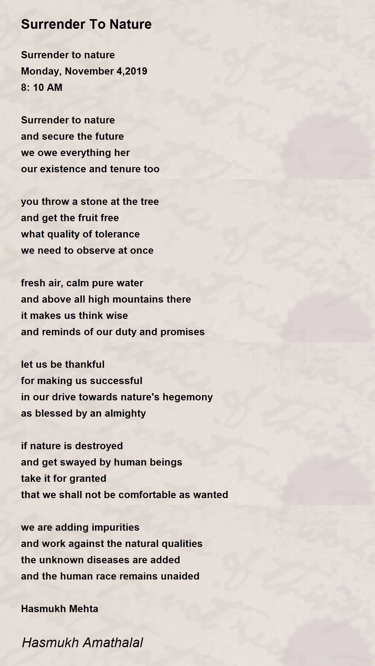 gør dig irriteret erhvervsdrivende Spændende Surrender To Nature by Mehta Hasmukh Amathalal - Surrender To Nature Poem