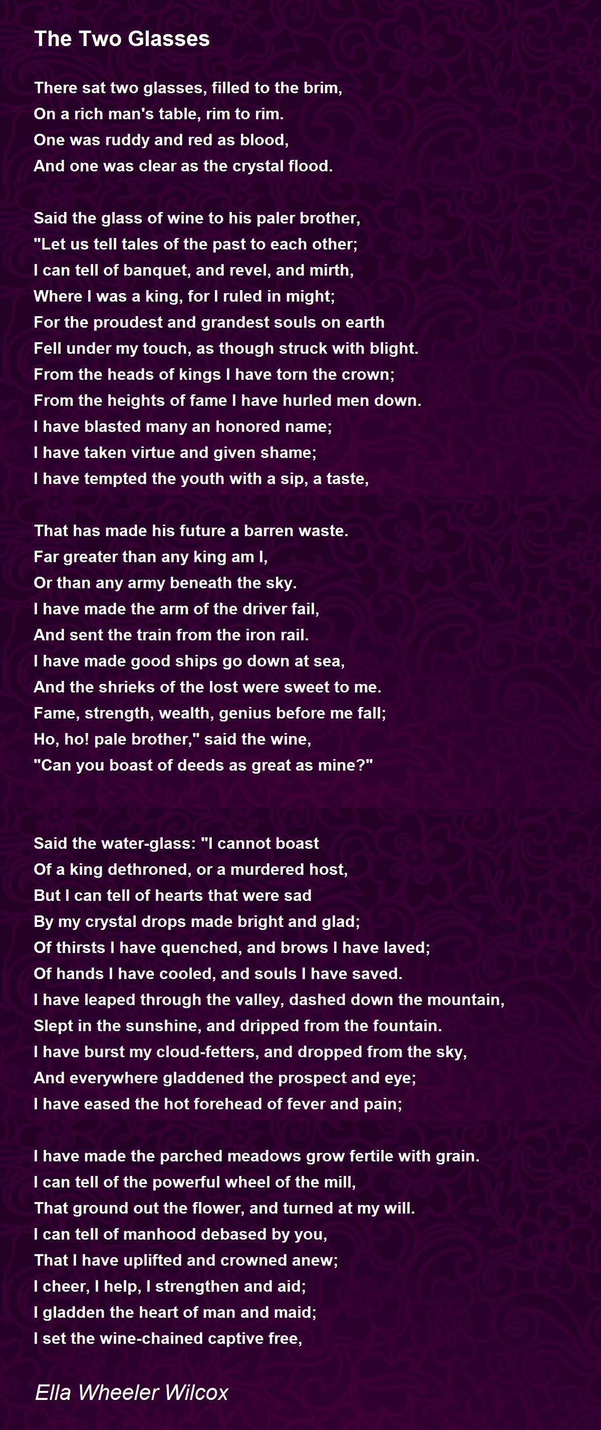 The Two Glasses Poem by Ella Wheeler Wilcox Poem Hunter