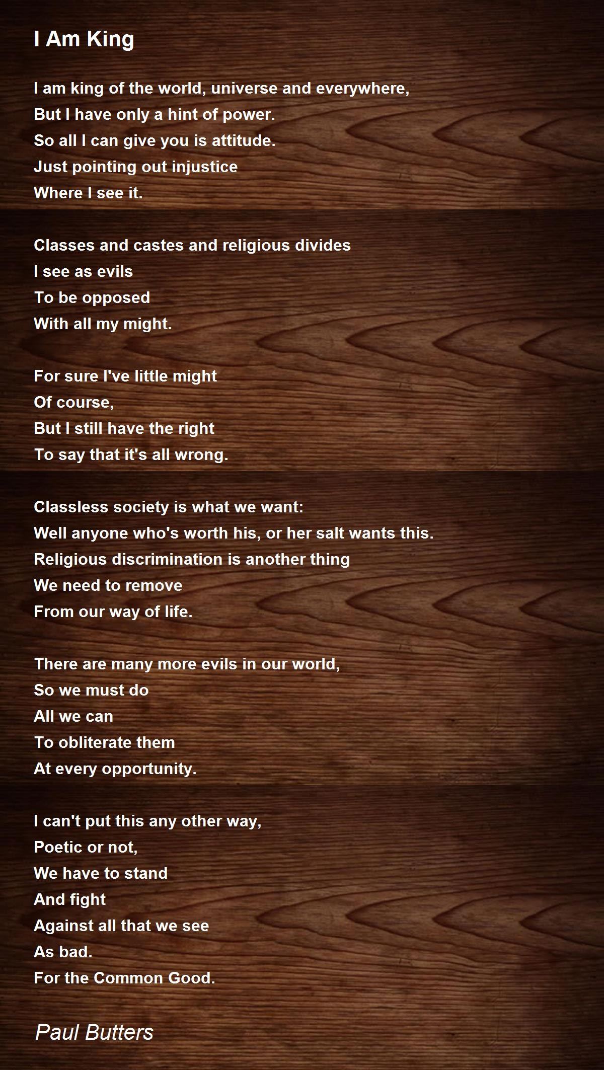 I Am King I Am King Poem by Paul Butters