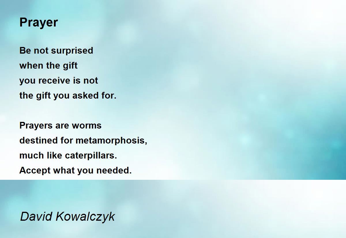 Prayer Poem by David Kowalczyk - Poem Hunter