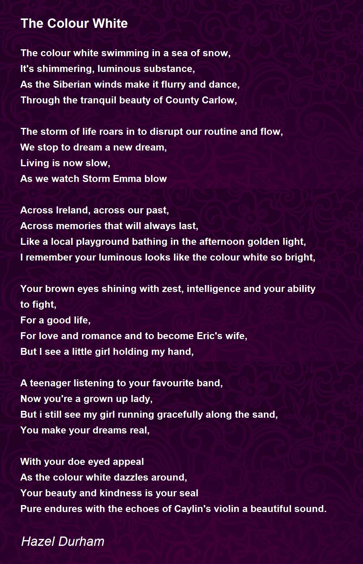 The Colour White The Colour White Poem by Hazel Durham