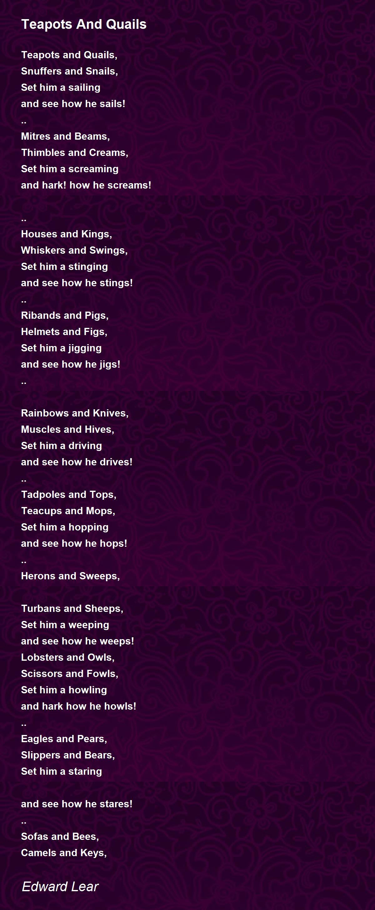 Teapots And Quails Teapots And Quails Poem by Edward Lear