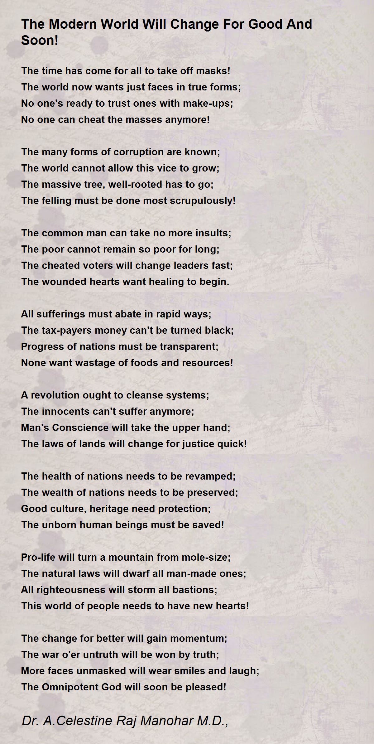 The Modern World Will Change For Good And Soon! by Dr John Celes The