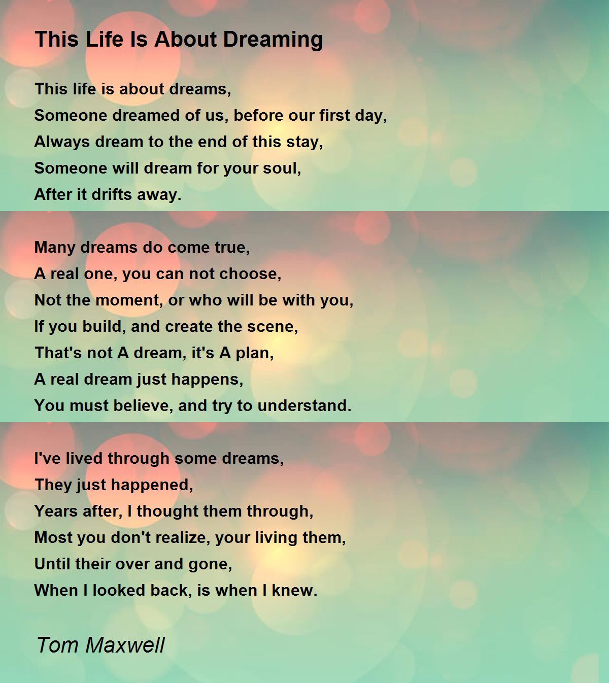 This Life Is About Dreaming Poem by The Original Tom Maxwell Poem Hunter