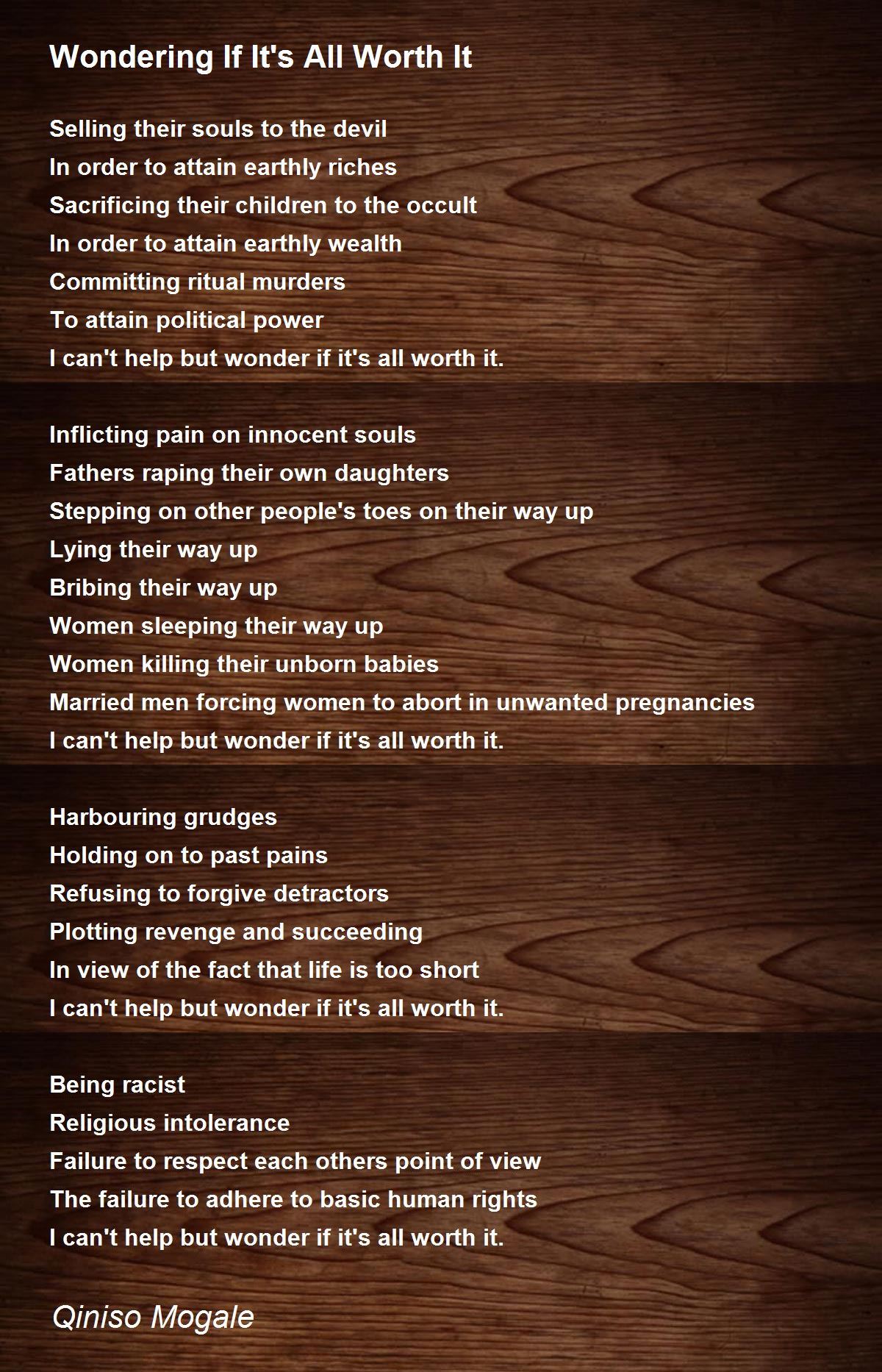 Wondering If It's All Worth It - Wondering If It's All Worth It Poem by ...