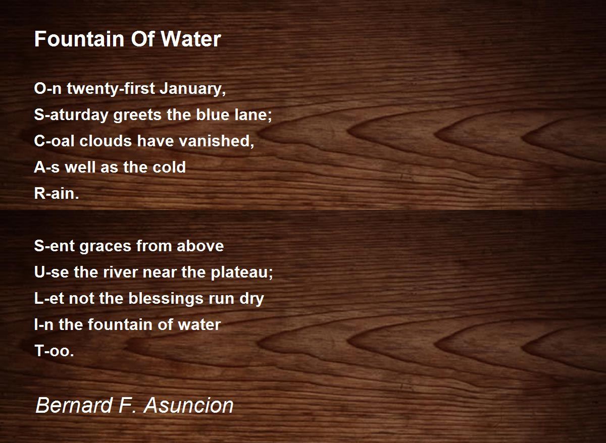 Fountain Of Water Poem by Bernard F. Asuncion - Poem Hunter
