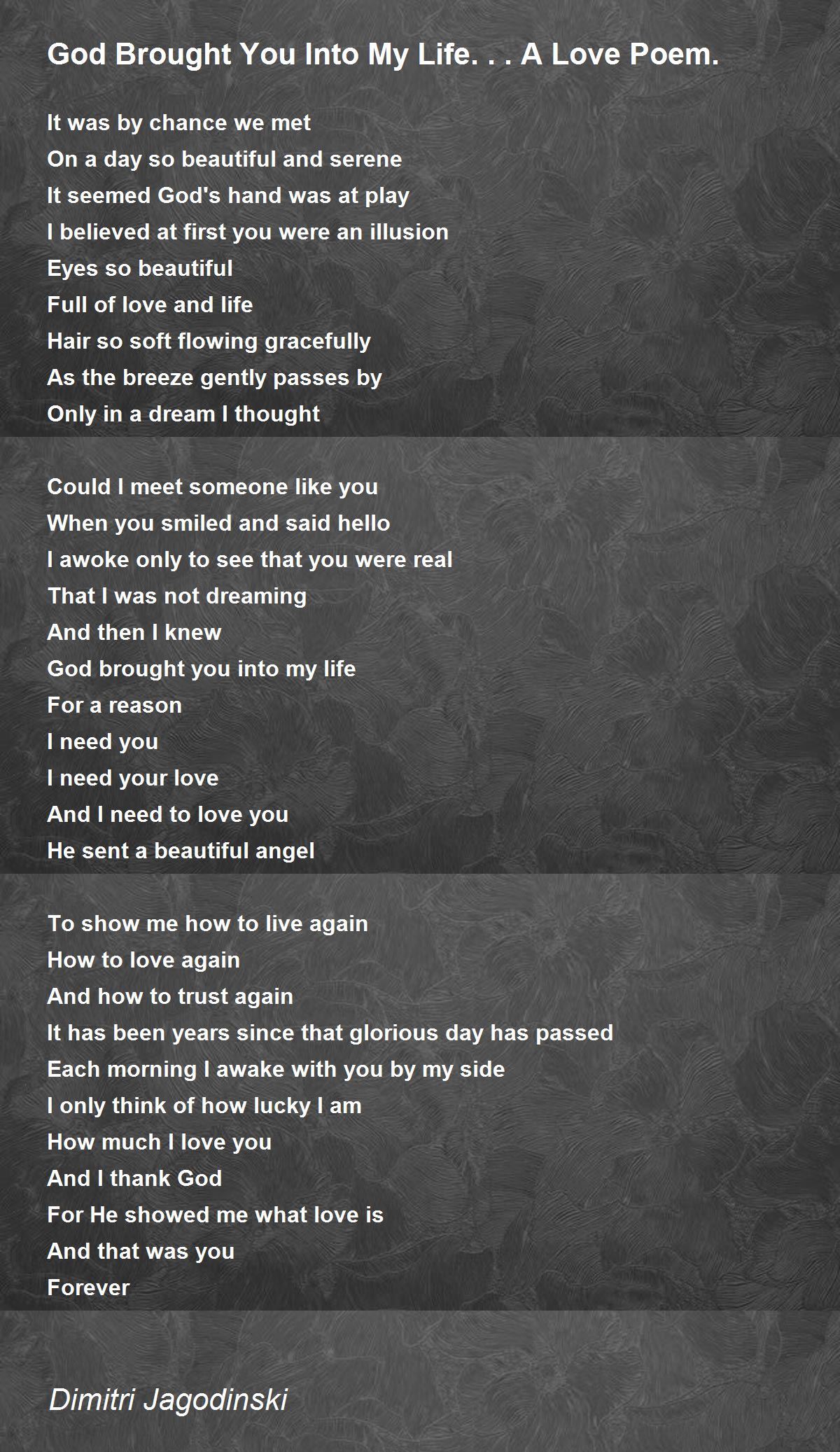 God Brought You Into My Life... A Love Poem. Poem by Guy Dimitri