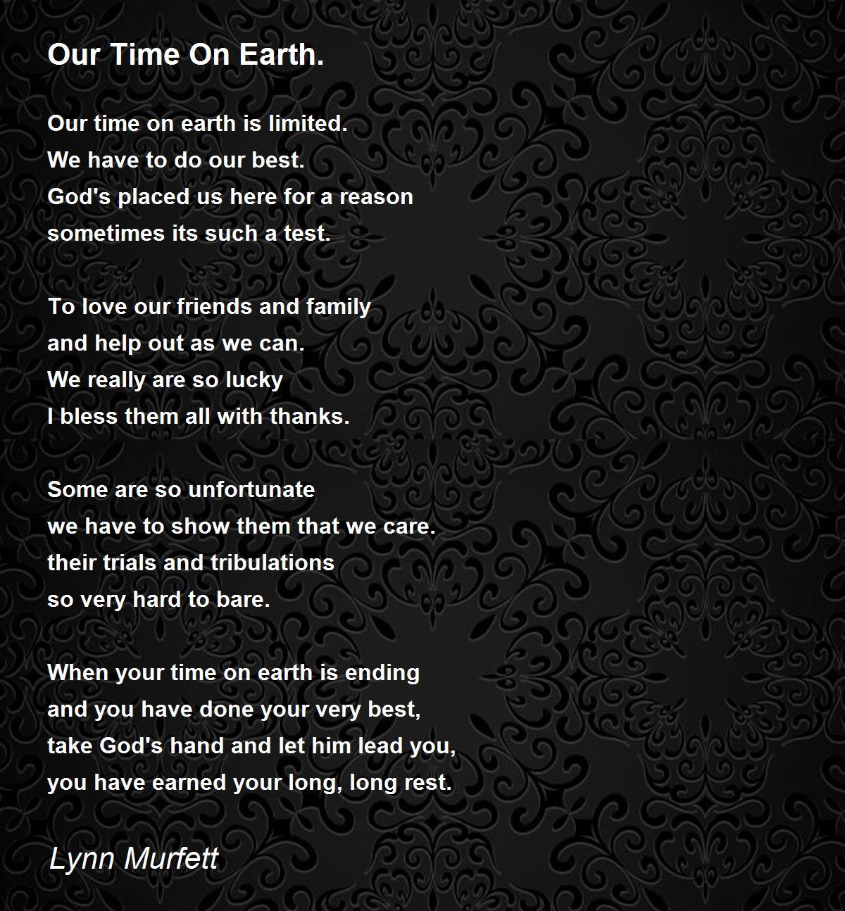Our Time On Earth. Poem by Lynn Murfett Poem Hunter