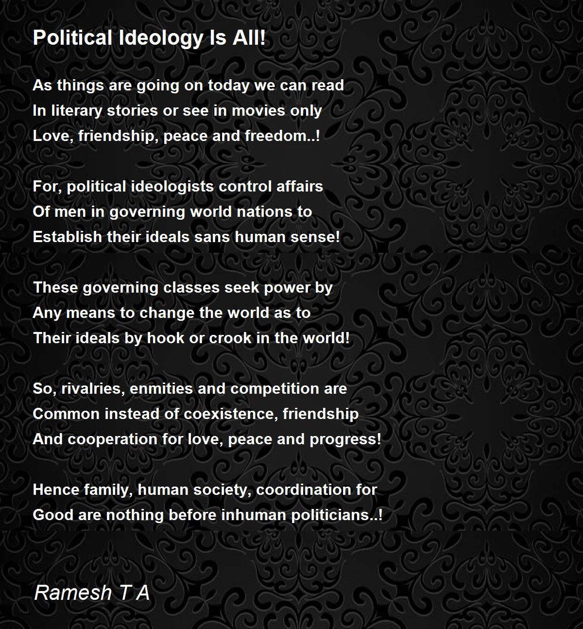 Political Ideology Is All! Poem by Ramesh T A - Poem Hunter