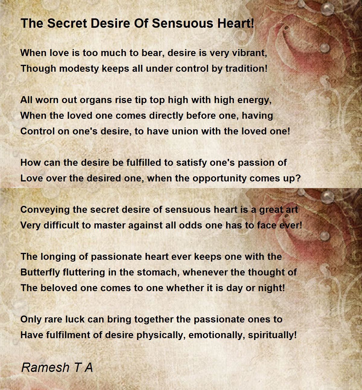 The Secret Desire Of Sensuous Heart! by Ramesh T A The Secret Desire