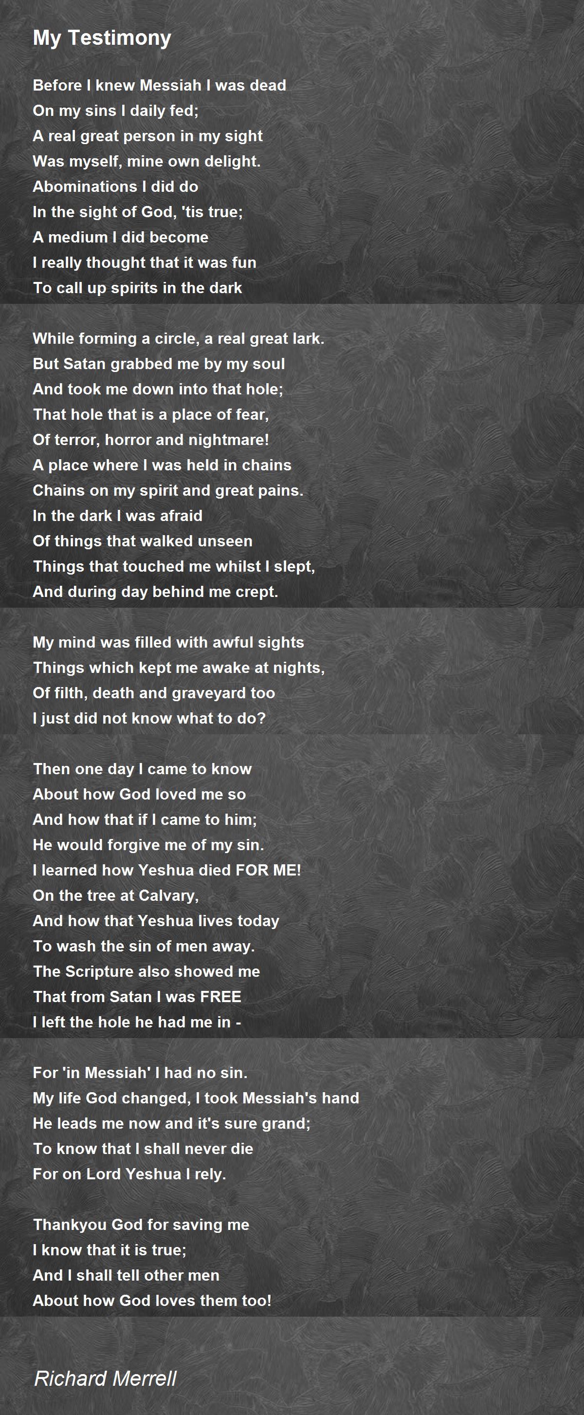 My Testimony My Testimony Poem by Richard Merrell