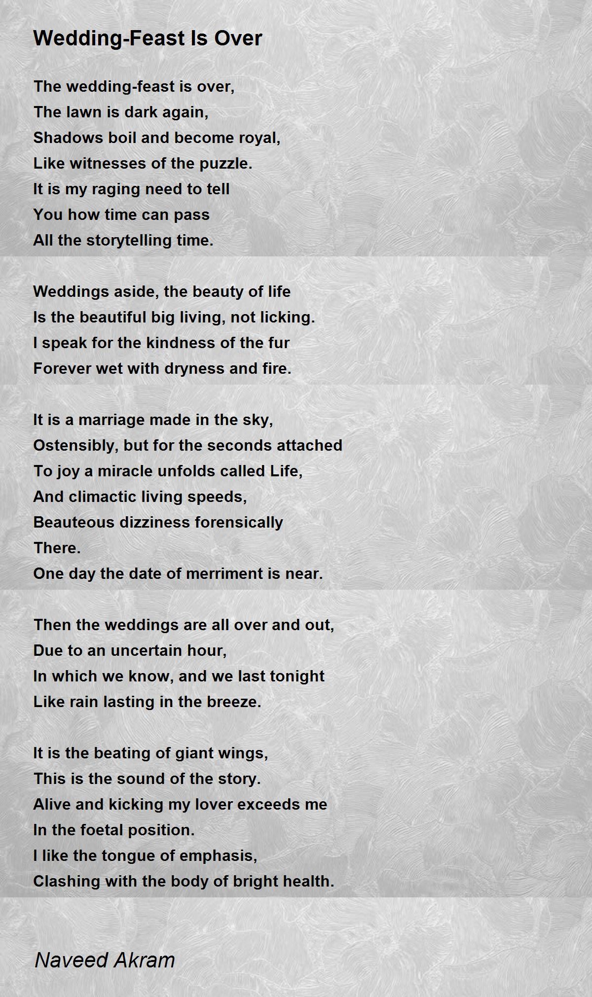 WeddingFeast Is Over WeddingFeast Is Over Poem by Naveed Akram
