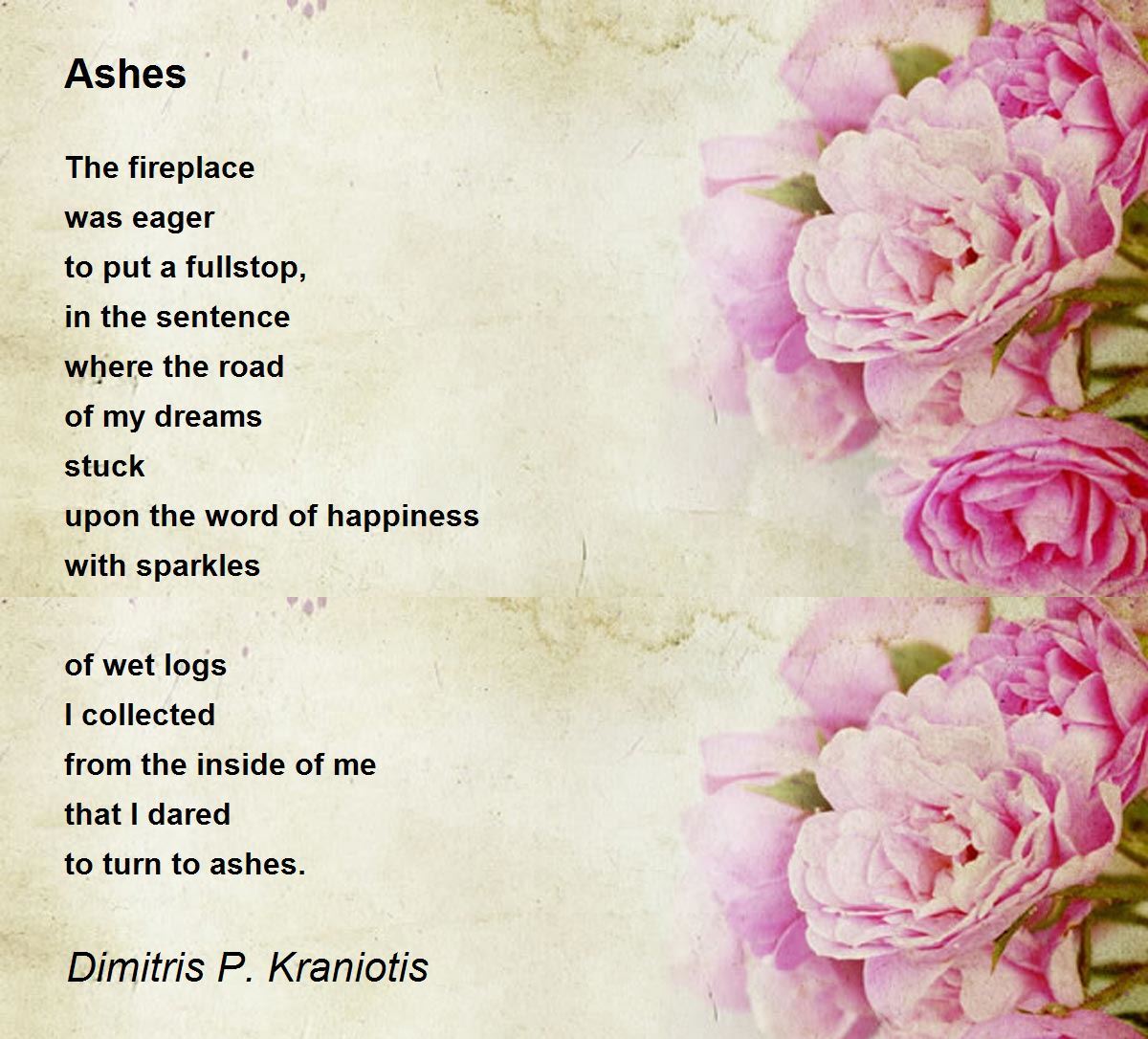 Ashes by Dimitris P. Kraniotis - Ashes Poem