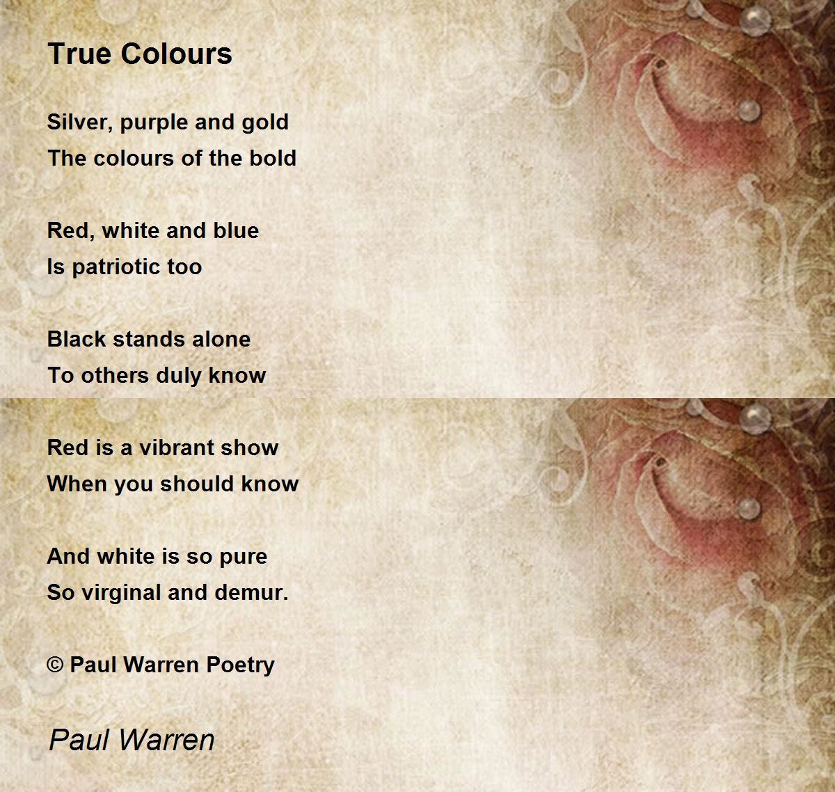 True Colours True Colours Poem by Paul Warren