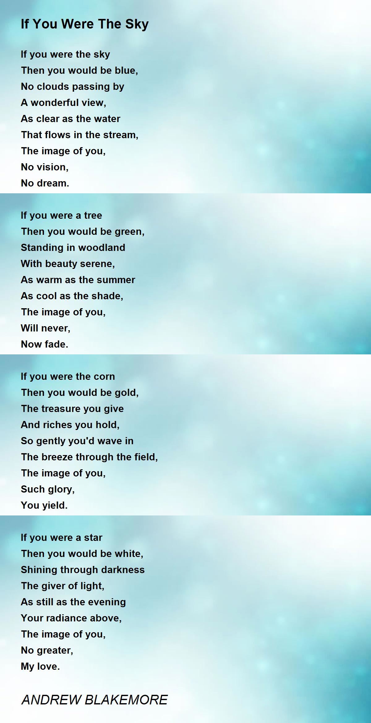 If You Were The Sky If You Were The Sky Poem by ANDREW BLAKEMORE