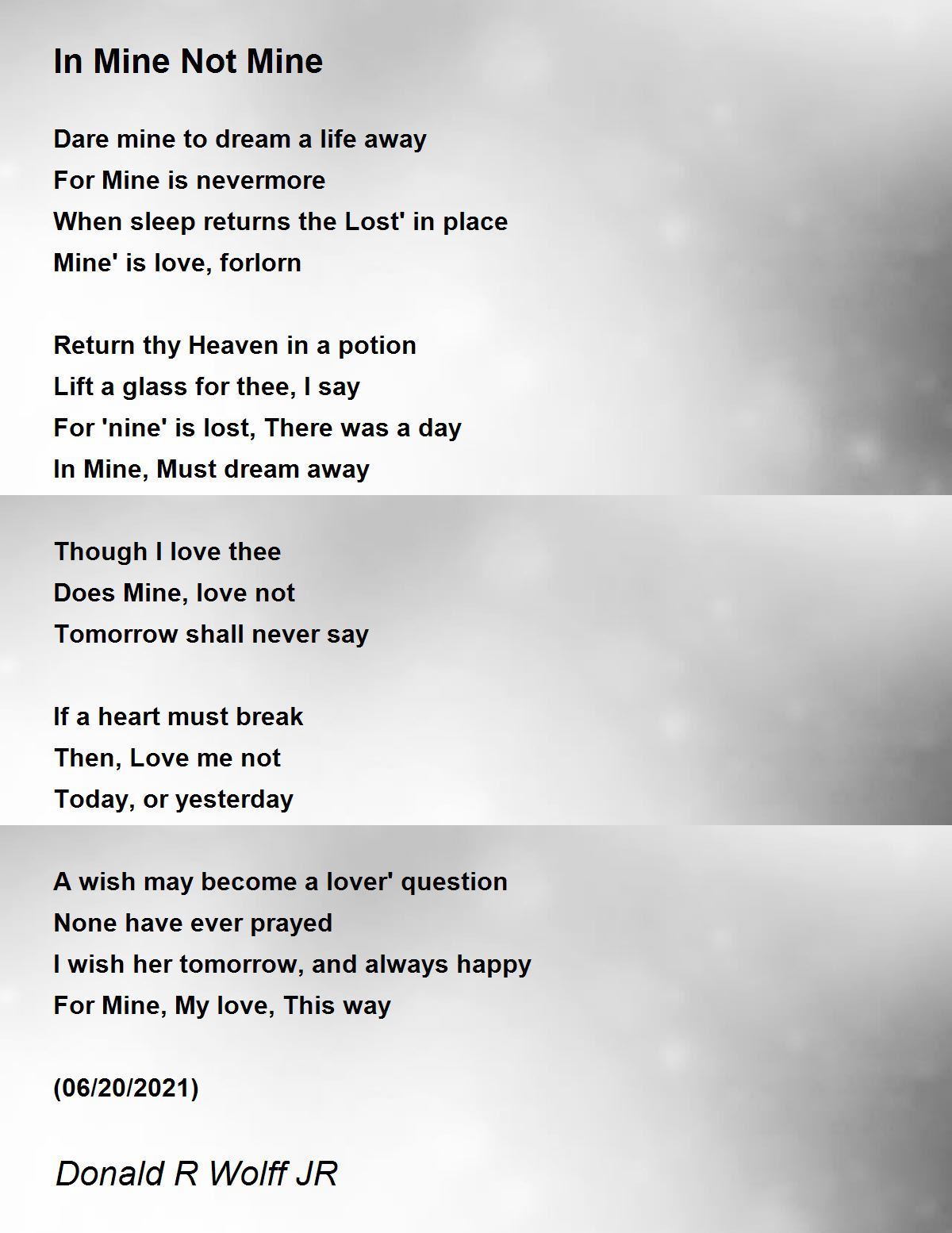 In Mine Not Mine by Donald R Wolff JR - In Mine Not Mine Poem
