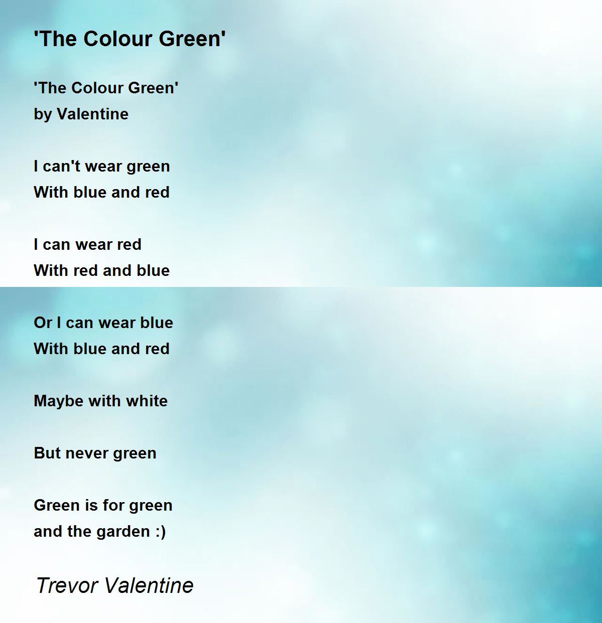 'The Colour Green' 'The Colour Green' Poem by Trevor Valentine