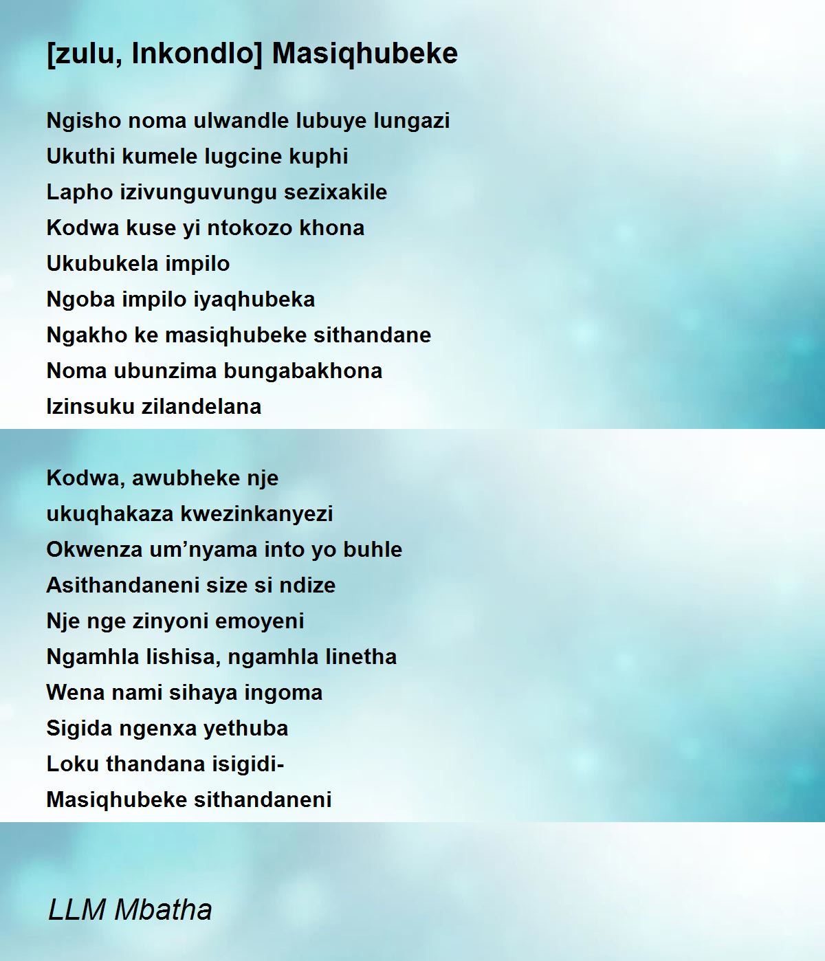[zulu, Inkondlo] Masiqhubeke [zulu, Inkondlo] Masiqhubeke Poem by LLM