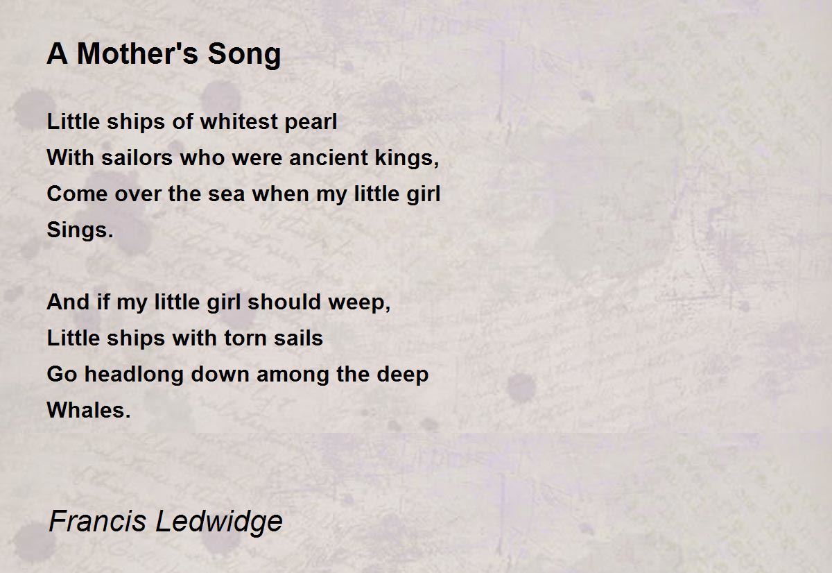 A Mother's Song Poem by Francis Ledwidge Poem Hunter