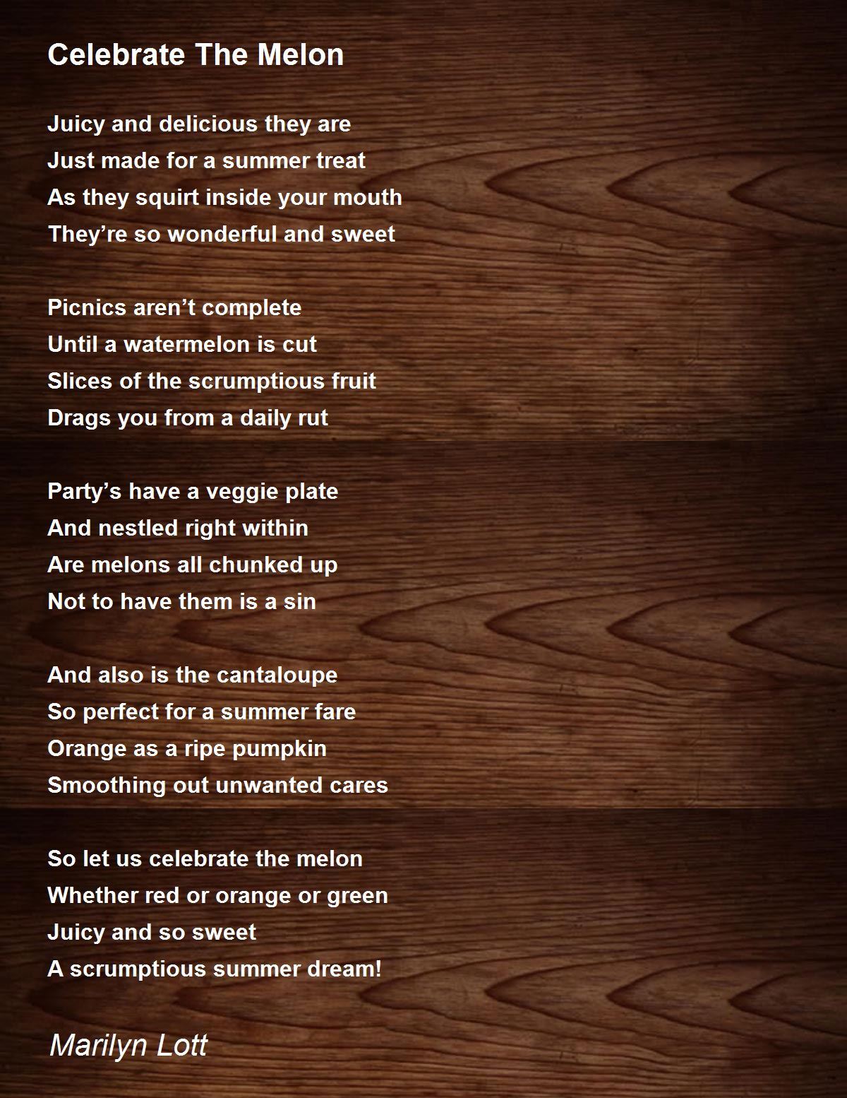 Celebrate The Melon Poem by Marilyn Lott Poem Hunter