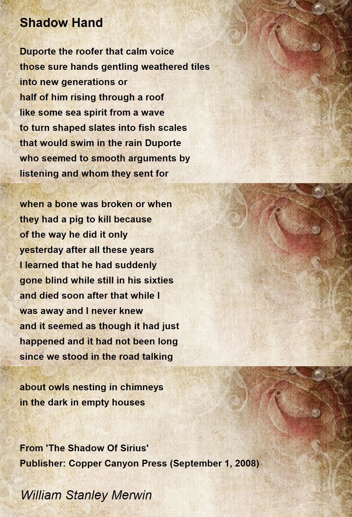 Shadow Hand Poem by William Stanley Merwin - Poem Hunter