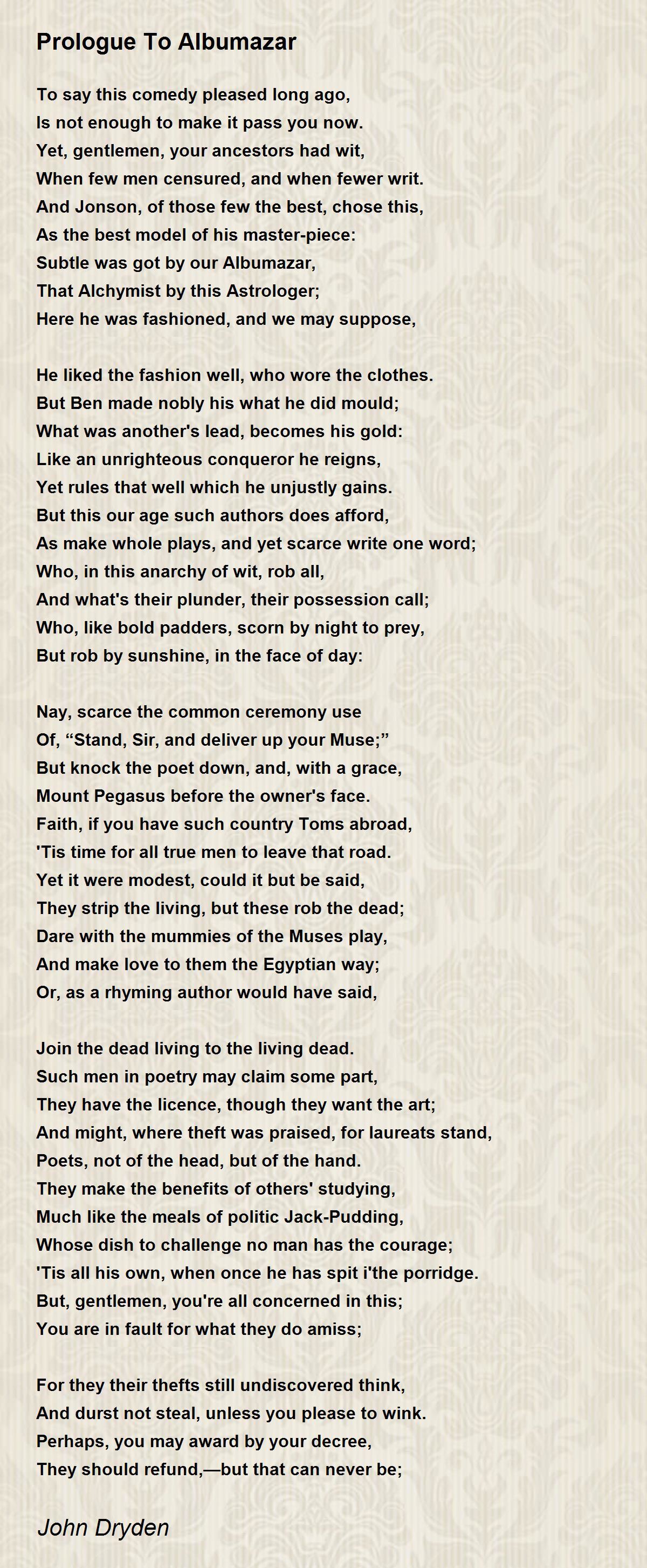 Prologue To Albumazar Prologue To Albumazar Poem by John Dryden