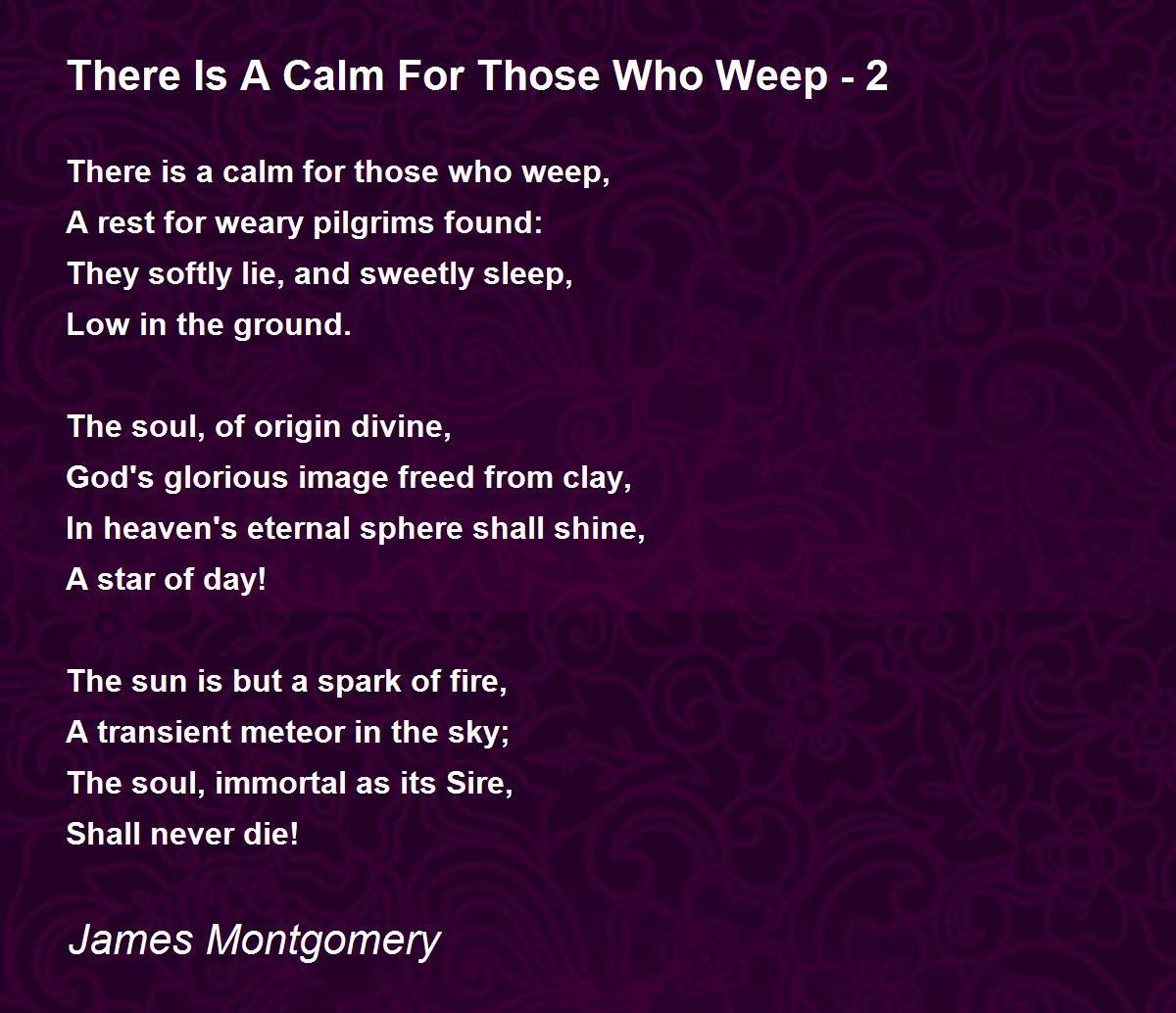 There Is A Calm For Those Who Weep 2 There Is A Calm For Those Who