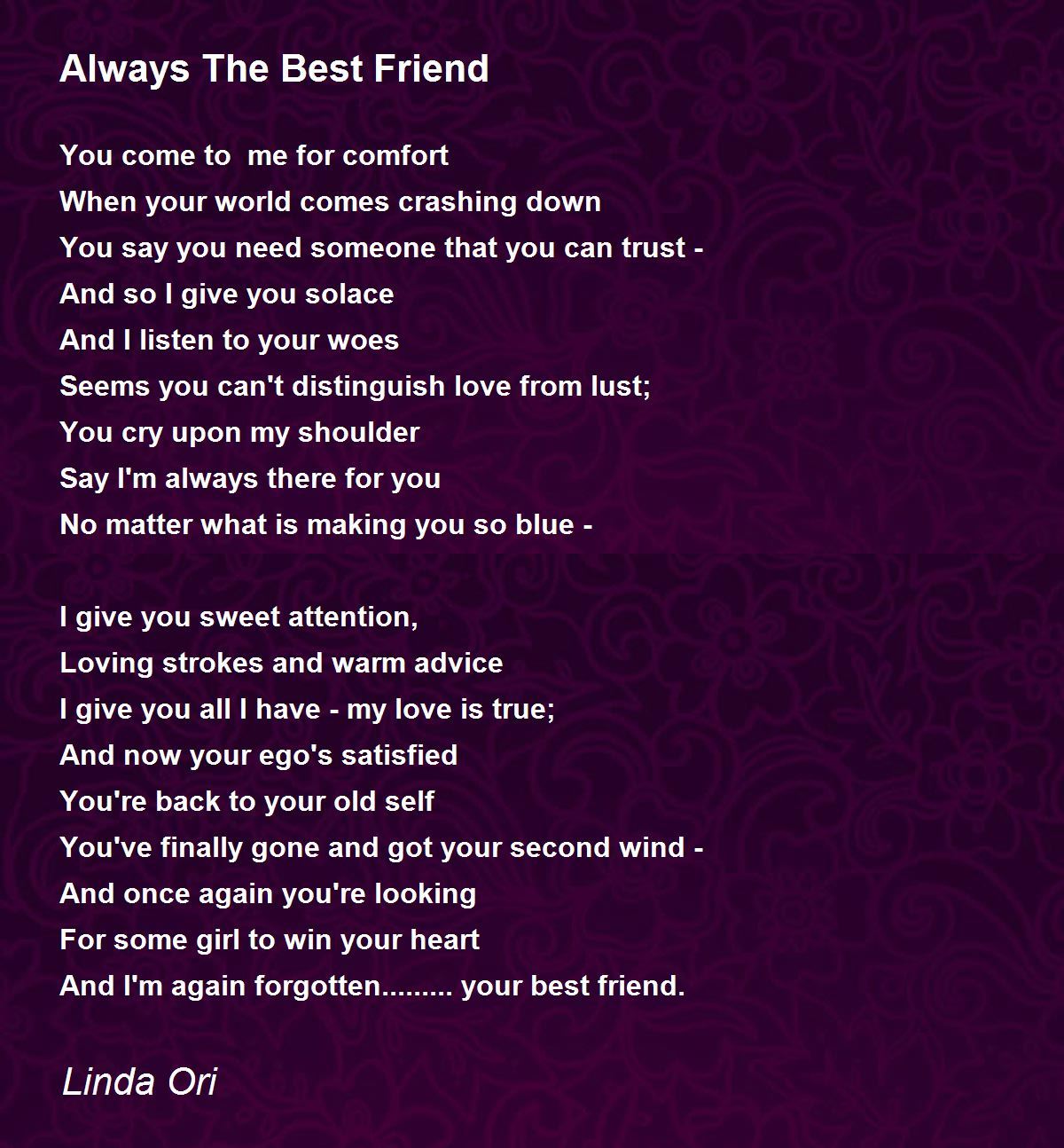 Always The Best Friend Always The Best Friend Poem by Linda Ori