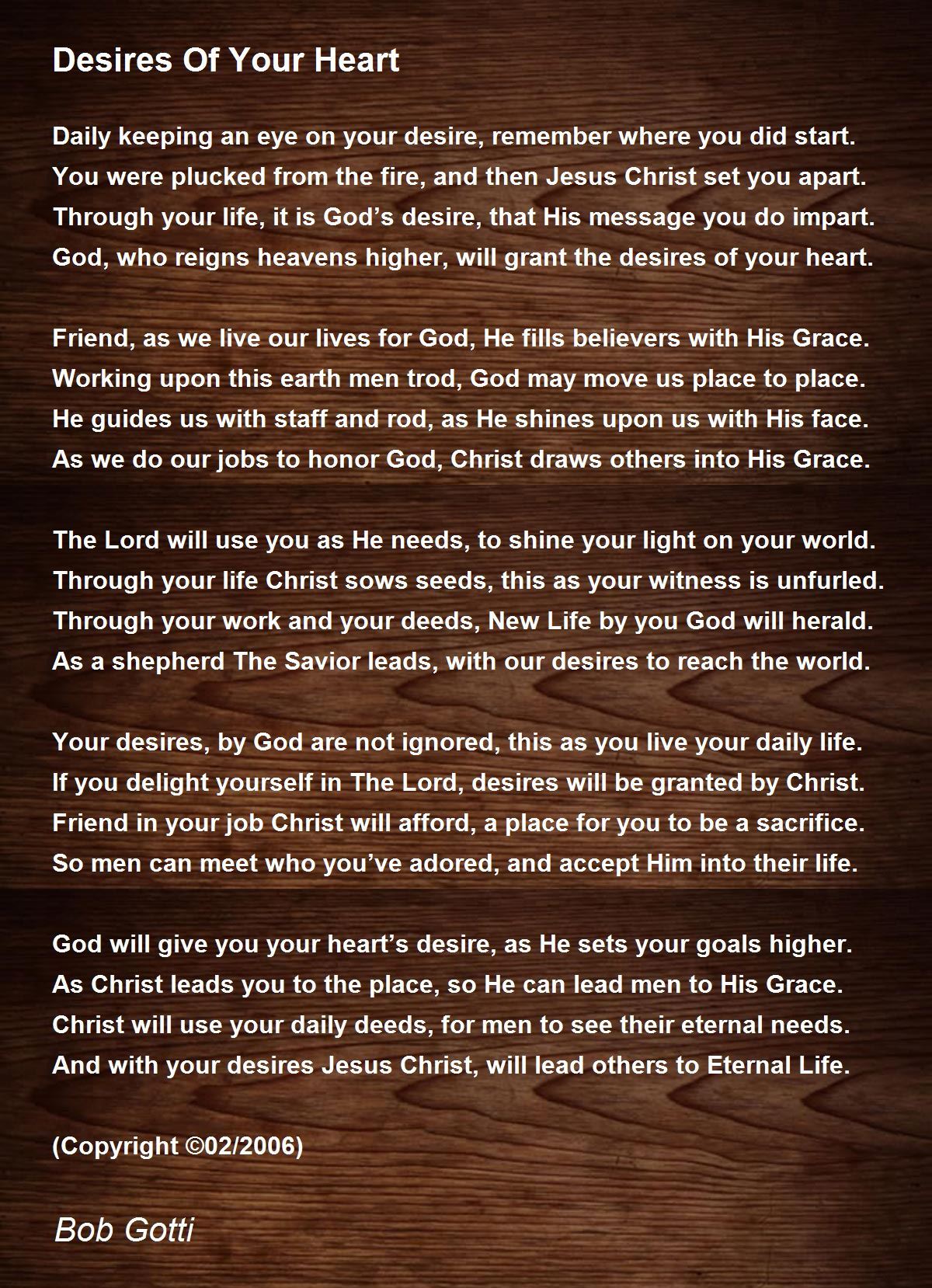 Desires Of Your Heart Desires Of Your Heart Poem by Bob Gotti