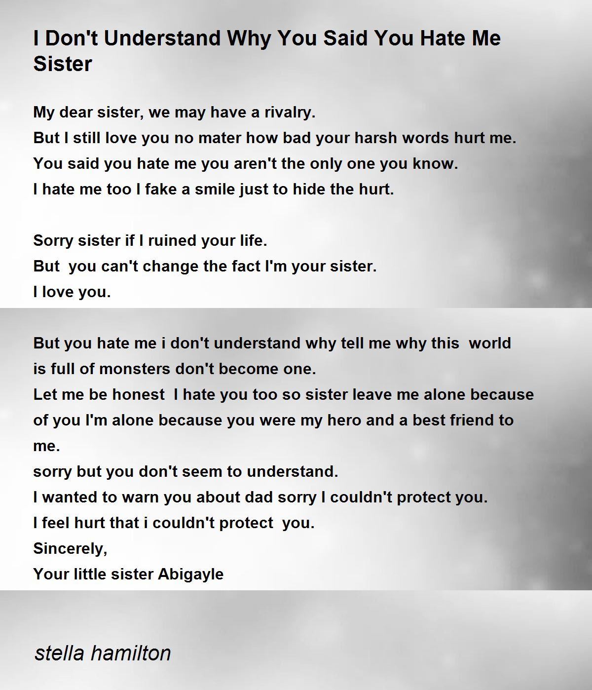 I Dont Understand Why You Said You Hate Me Sister By Stella Hamilton