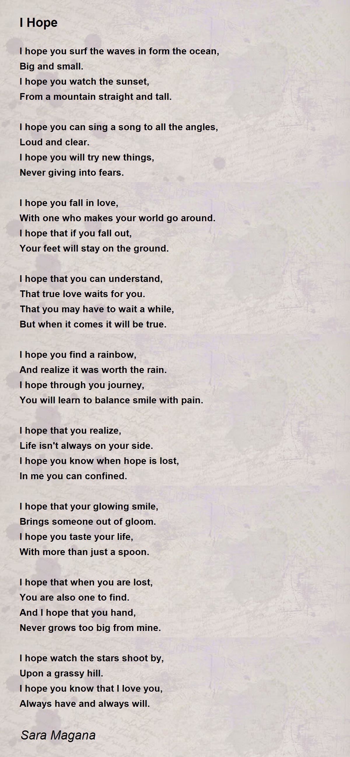 I Hope Poem By Sara Magana Poem Hunter