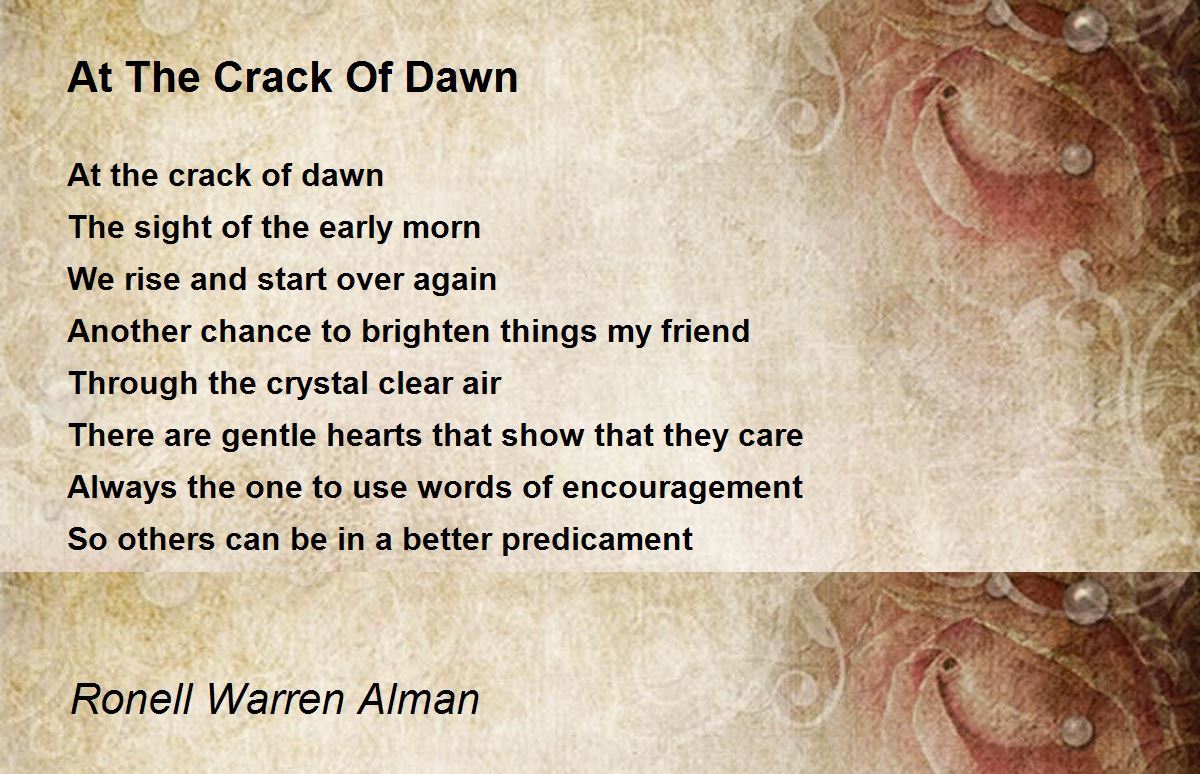 At The Crack Of Dawn by Ronell Warren Alman At The Crack Of Dawn Poem
