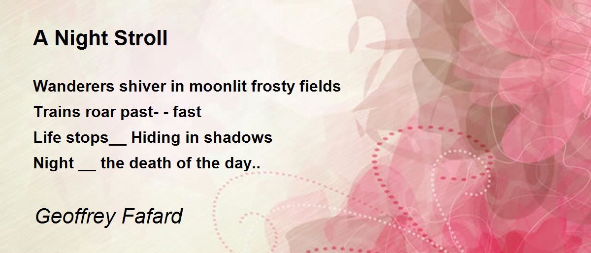 A Night Stroll A Night Stroll Poem by Geoffrey Fafard