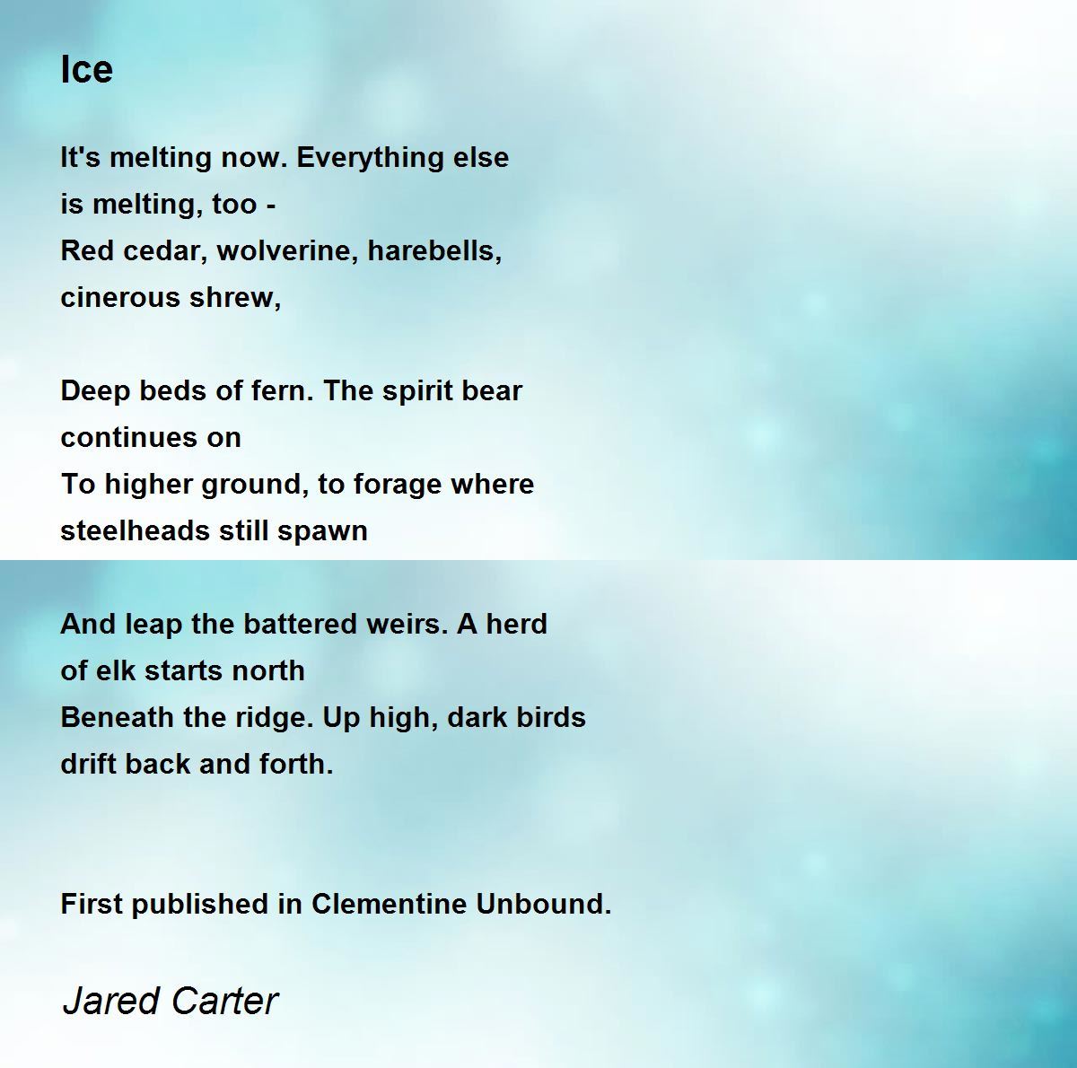 Ice Poem by Jared Carter Poem Hunter