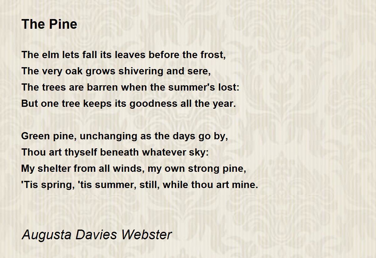 The Pine by Augusta Davies Webster - The Pine Poem