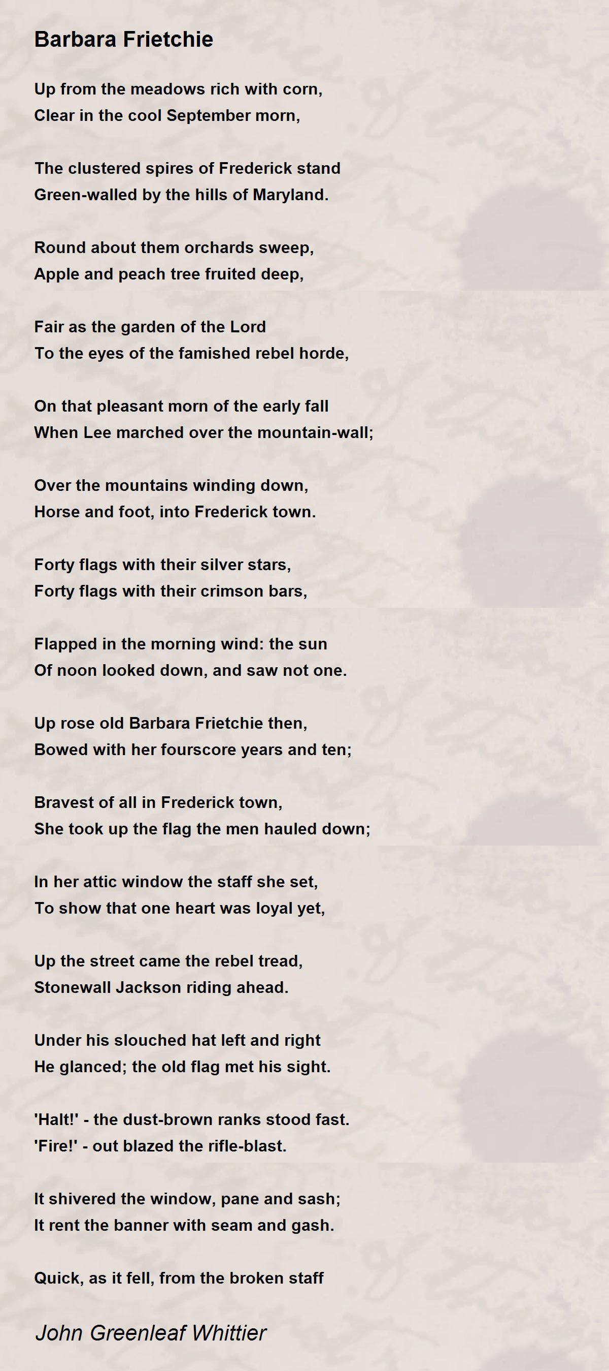 Barbara Frietchie Poem by John Greenleaf Whittier - Poem Hunter