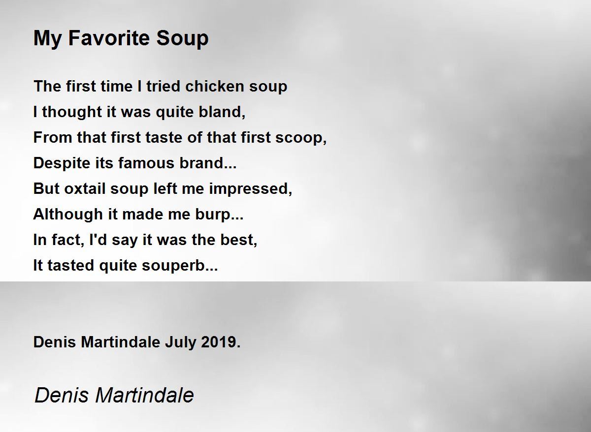 My Favorite Soup My Favorite Soup Poem by Denis Martindale