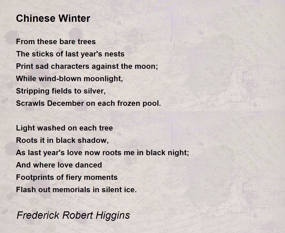 Chinese Winter Chinese Winter Poem by Frederick Robert Higgins