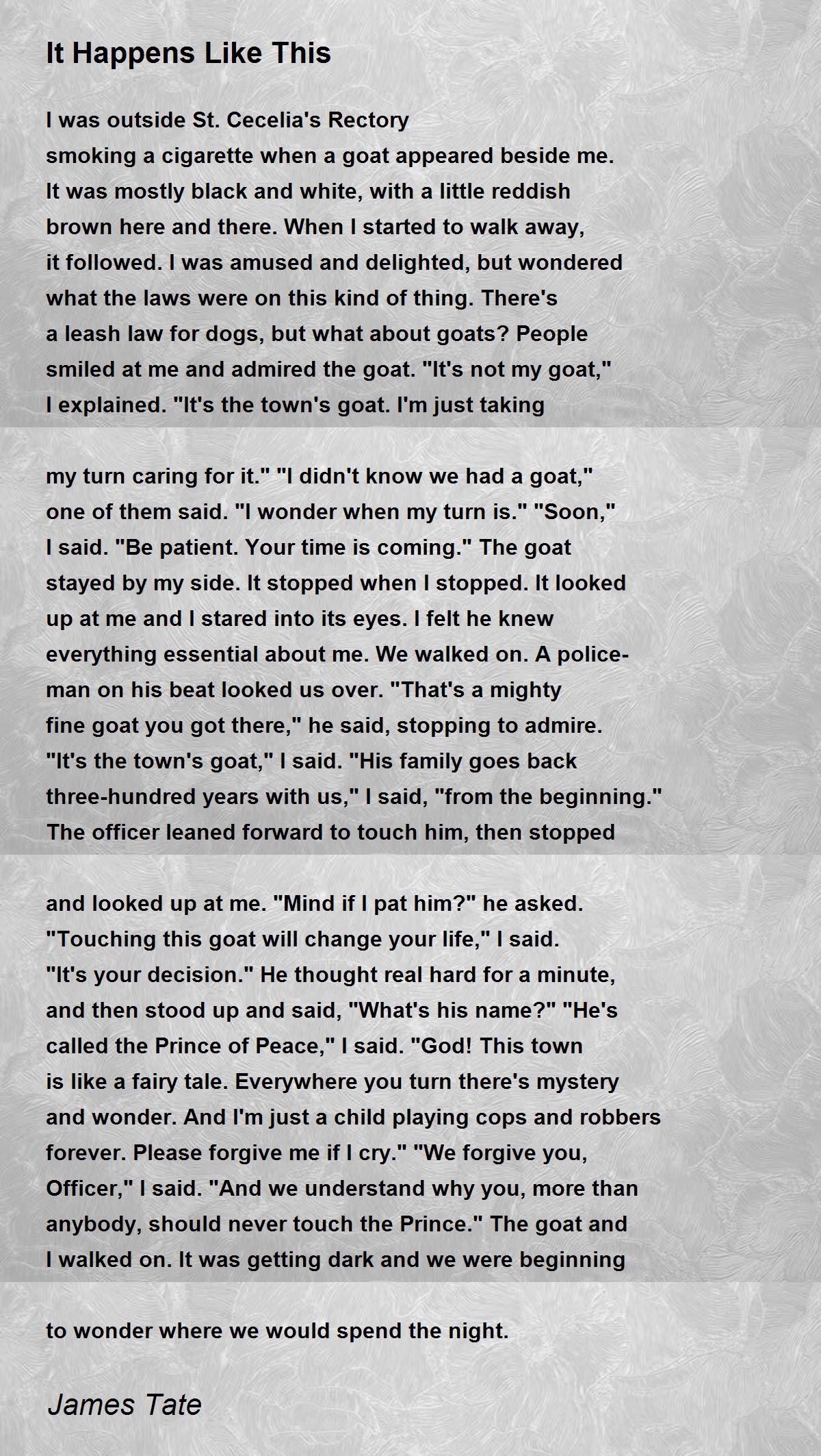 It Happens Like This Poem by James Tate - Poem Hunter