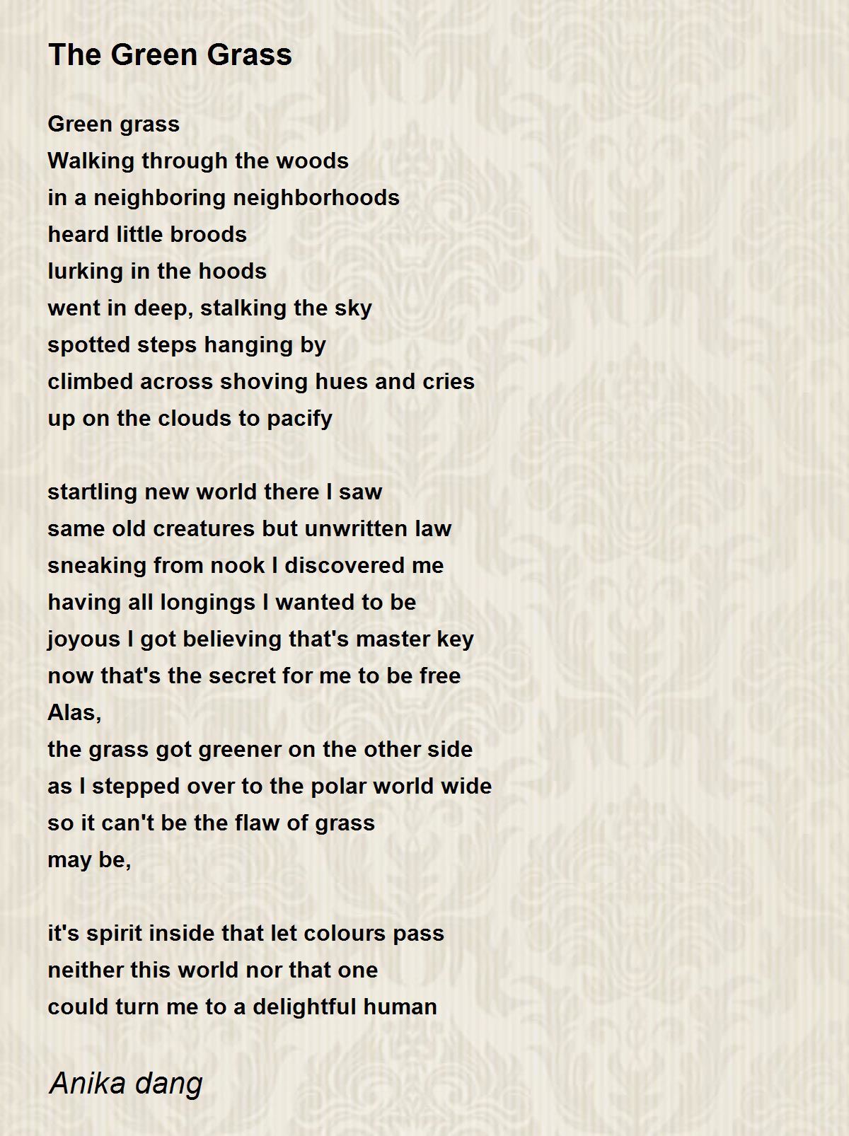 The Green Grass by Anika dang - The Green Grass Poem