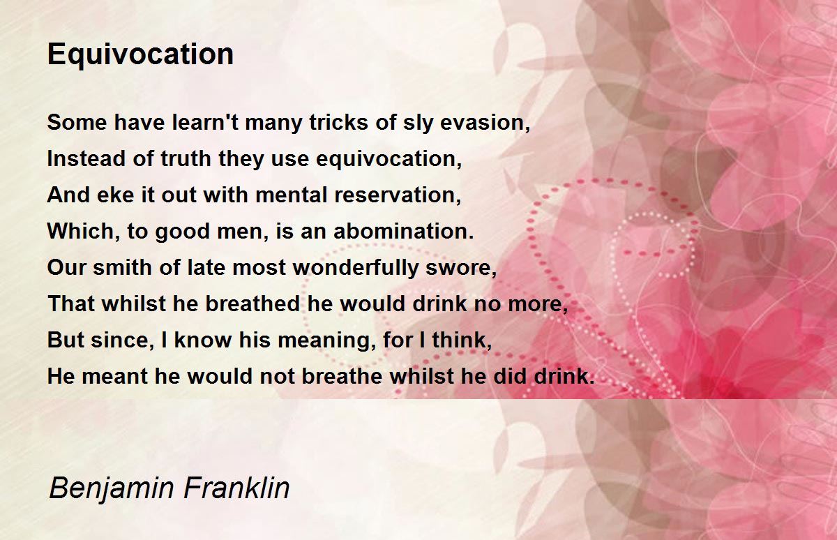 Equivocation Equivocation Poem by Benjamin Franklin