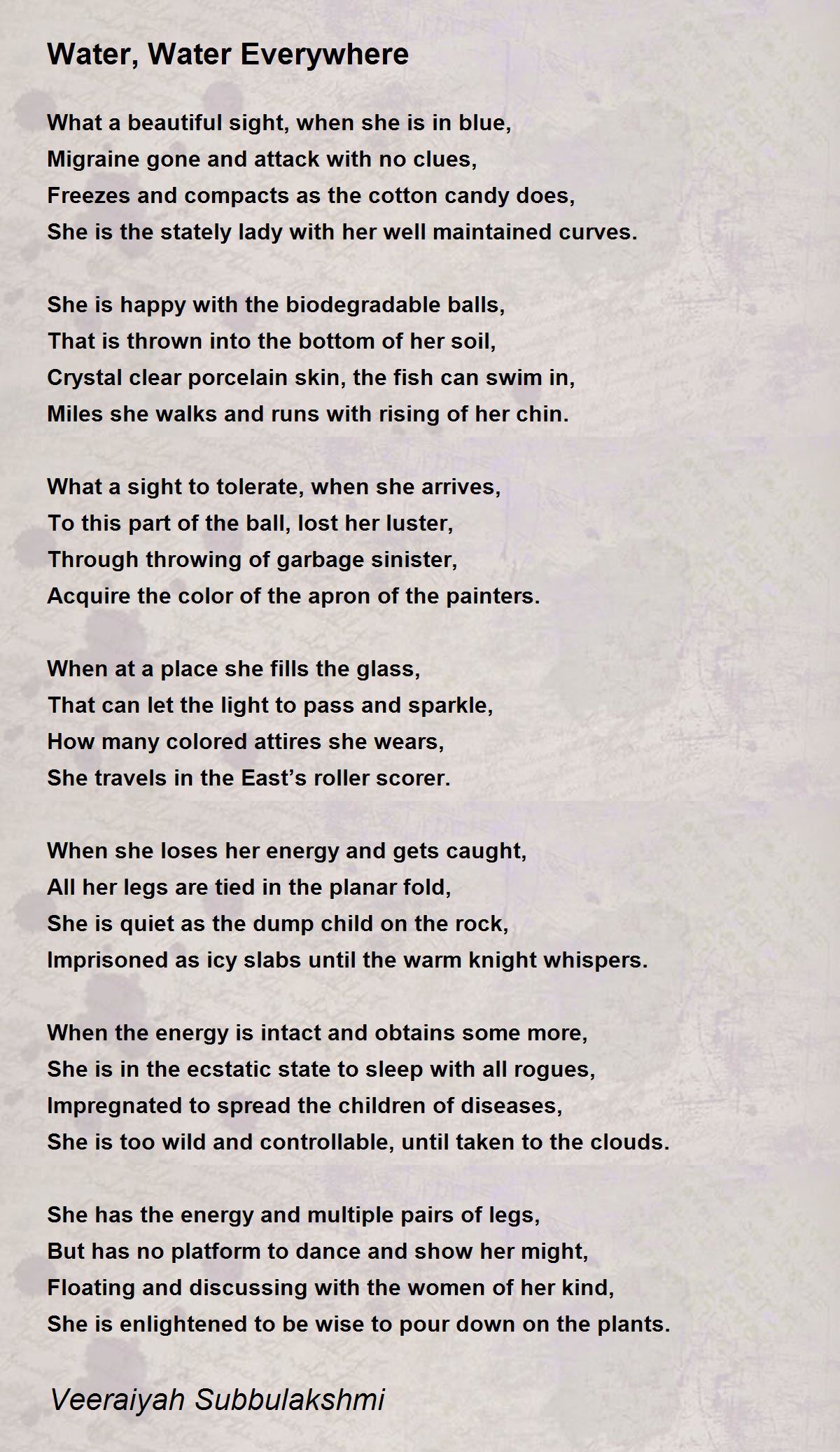 Water, Water Everywhere Water, Water Everywhere Poem by Veeraiyah Subbulakshmi
