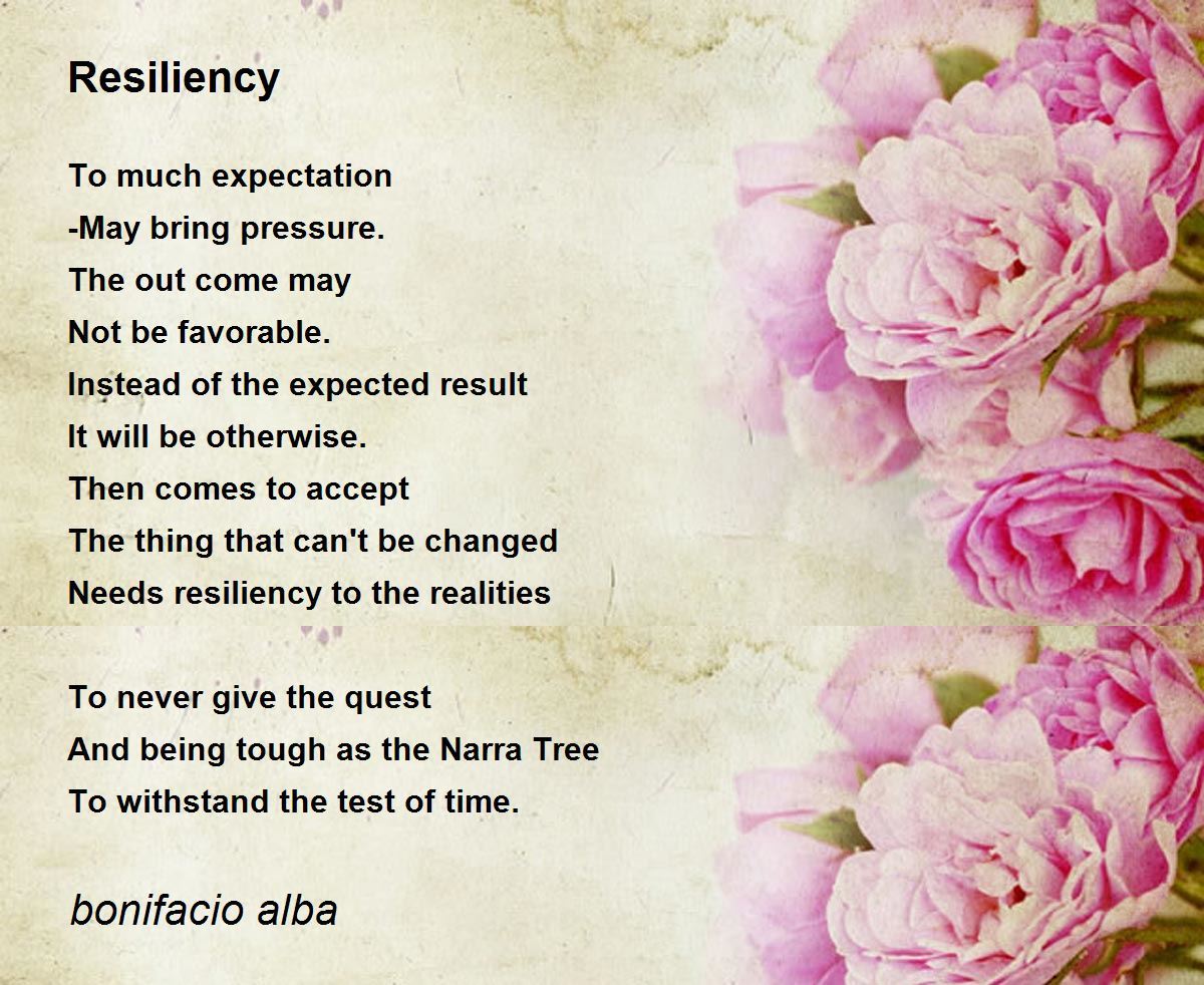 Resiliency by bonifacio alba Resiliency Poem