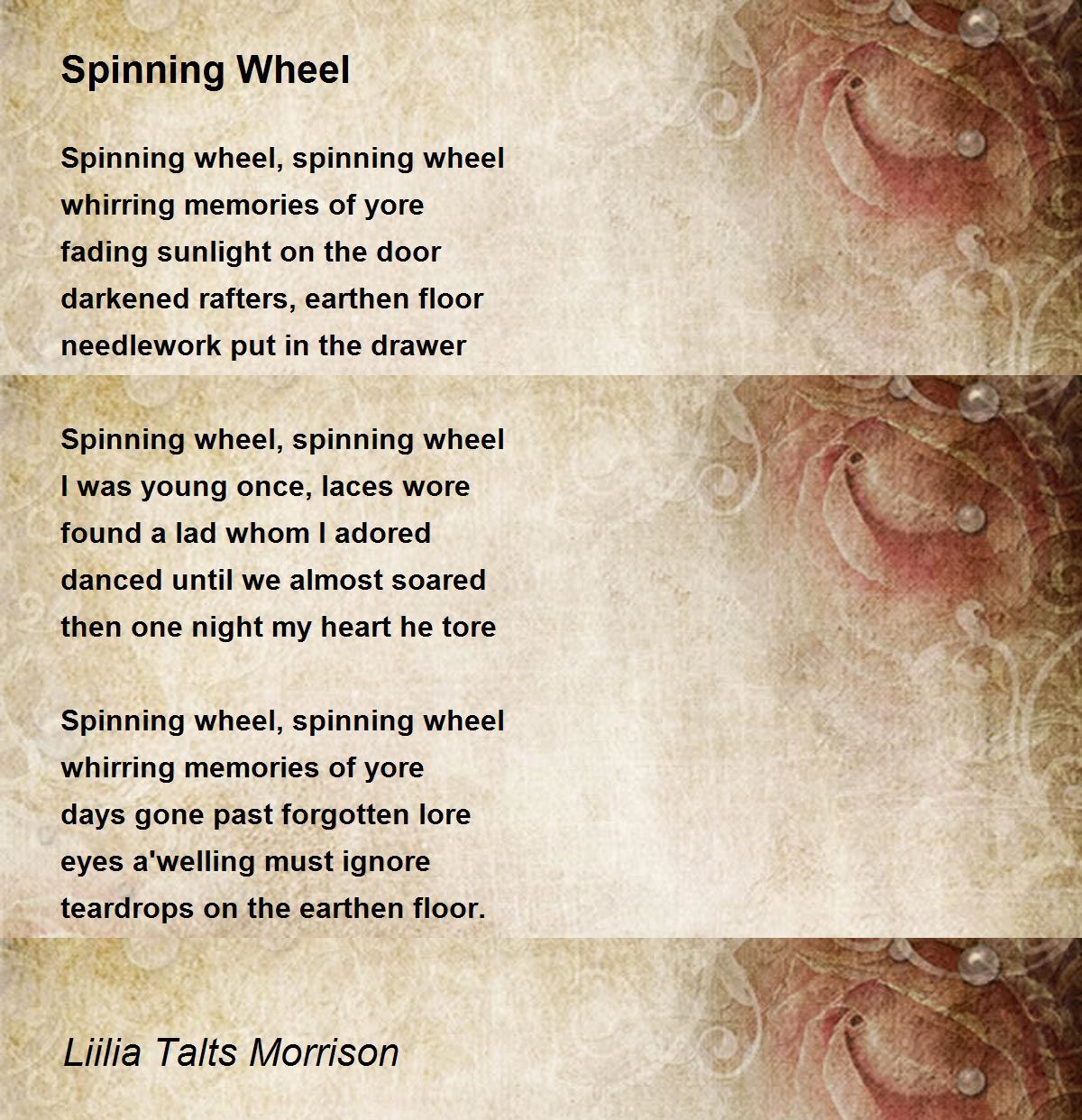 Spinning Wheel Spinning Wheel Poem by Liilia Talts Morrison