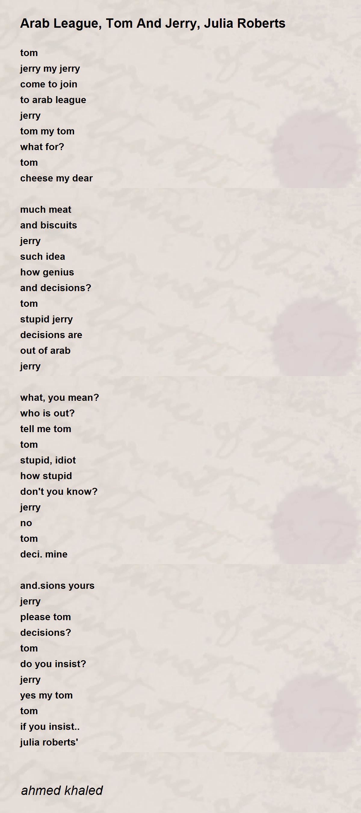 Arab League, Tom And Jerry, Julia Roberts by ahmed khaled Arab League