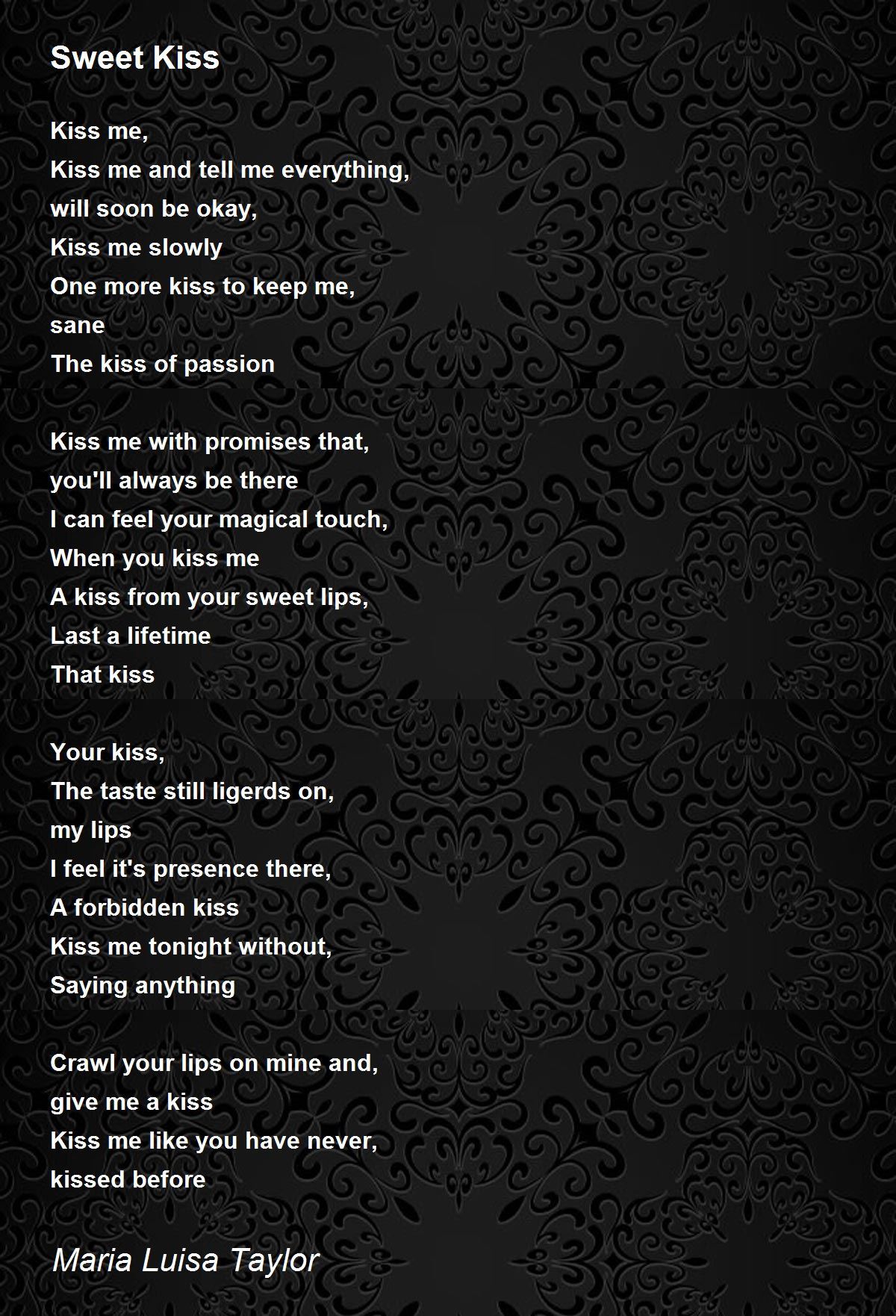 Sweet Kiss Sweet Kiss Poem by Maria Luisa Taylor