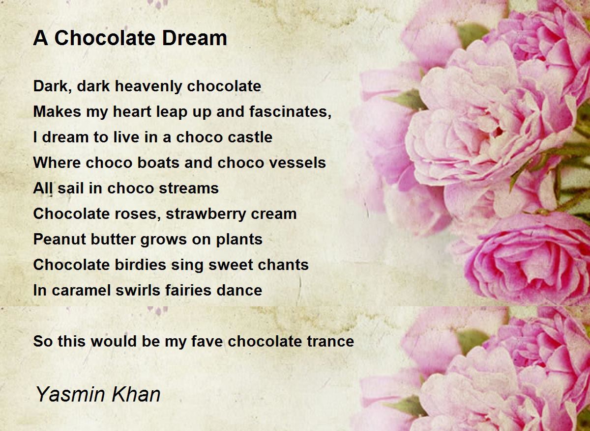 A Chocolate Dream A Chocolate Dream Poem by Yasmin Khan