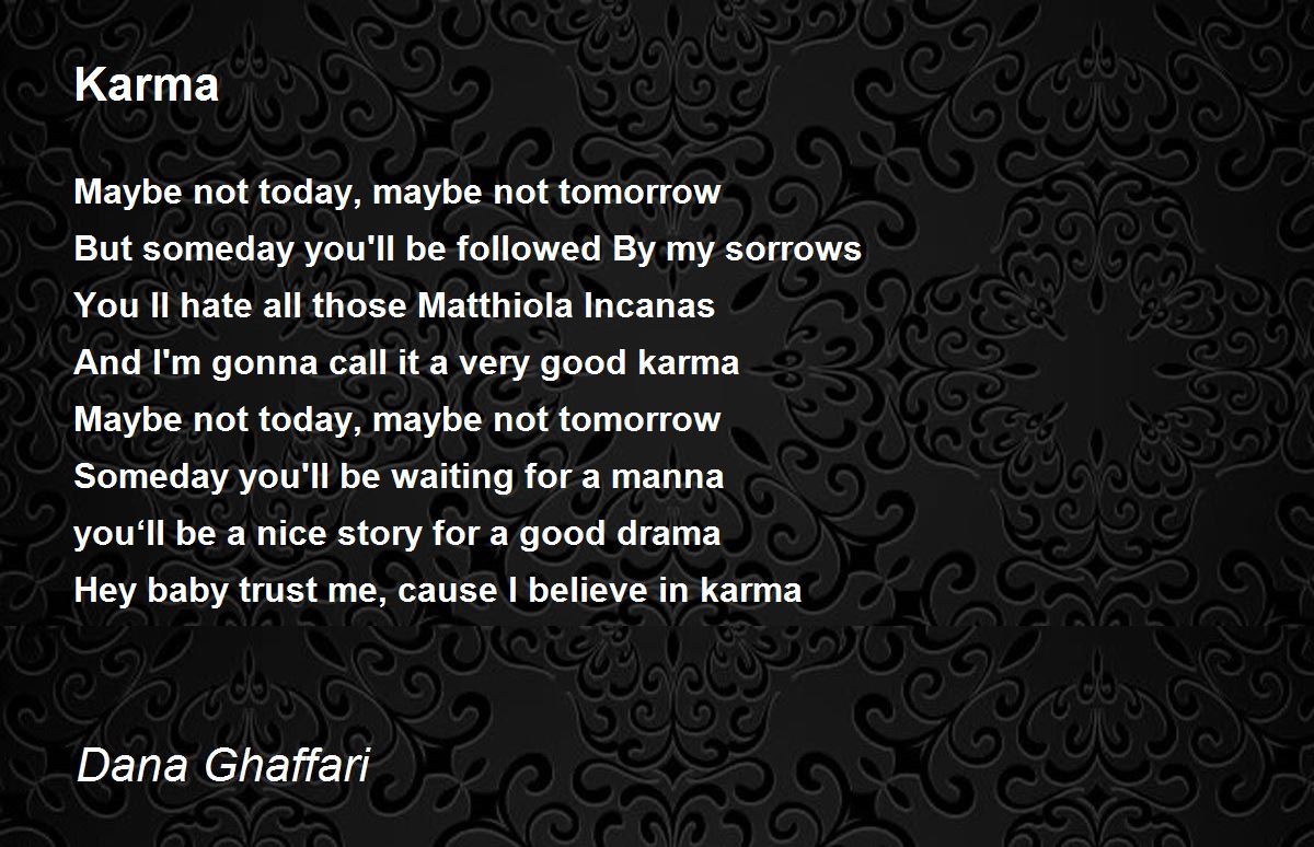 Karma by Dana Ghaffari Karma Poem
