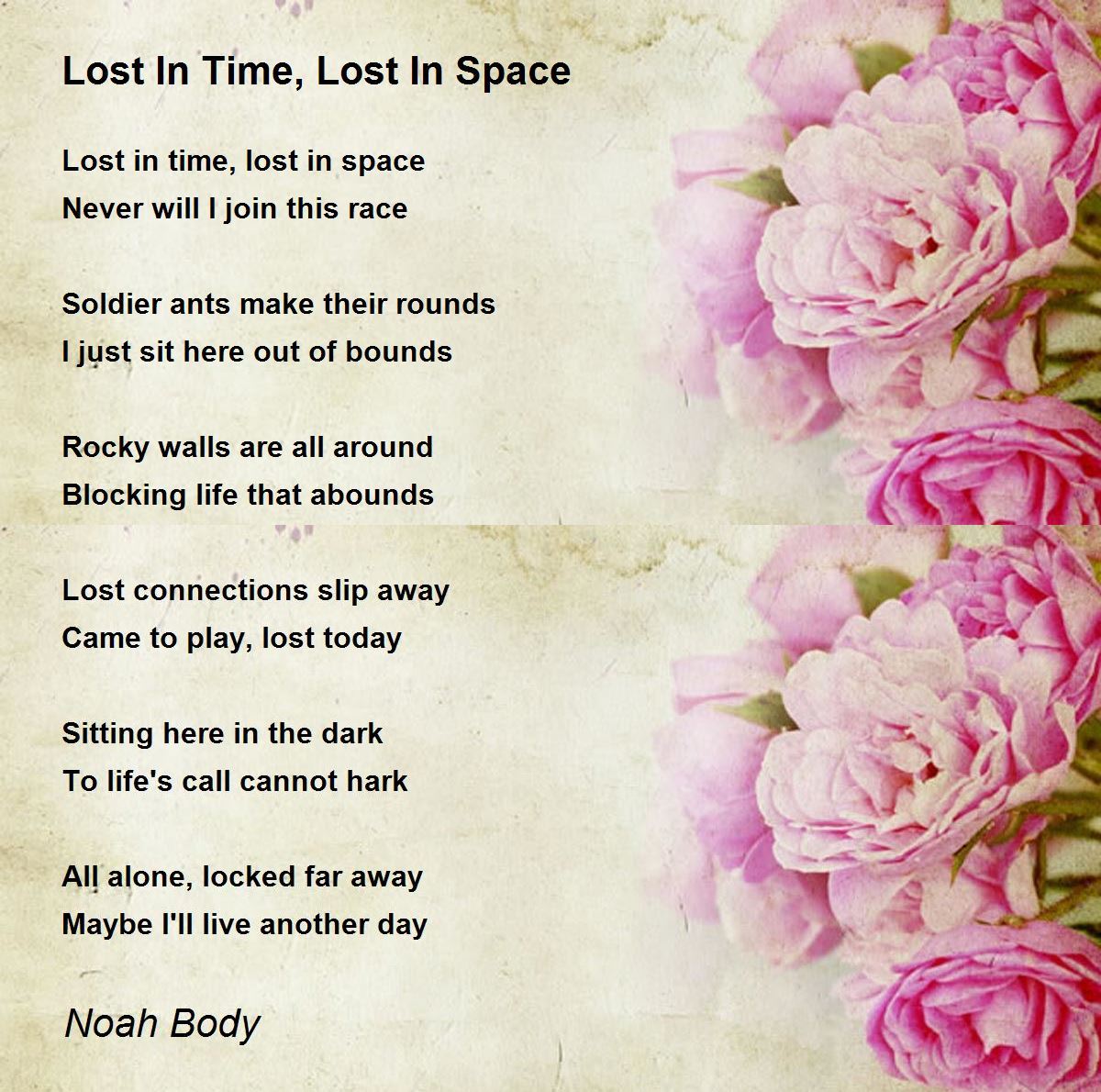 Lost In Time, Lost In Space Poem by Noah Body Poem Hunter