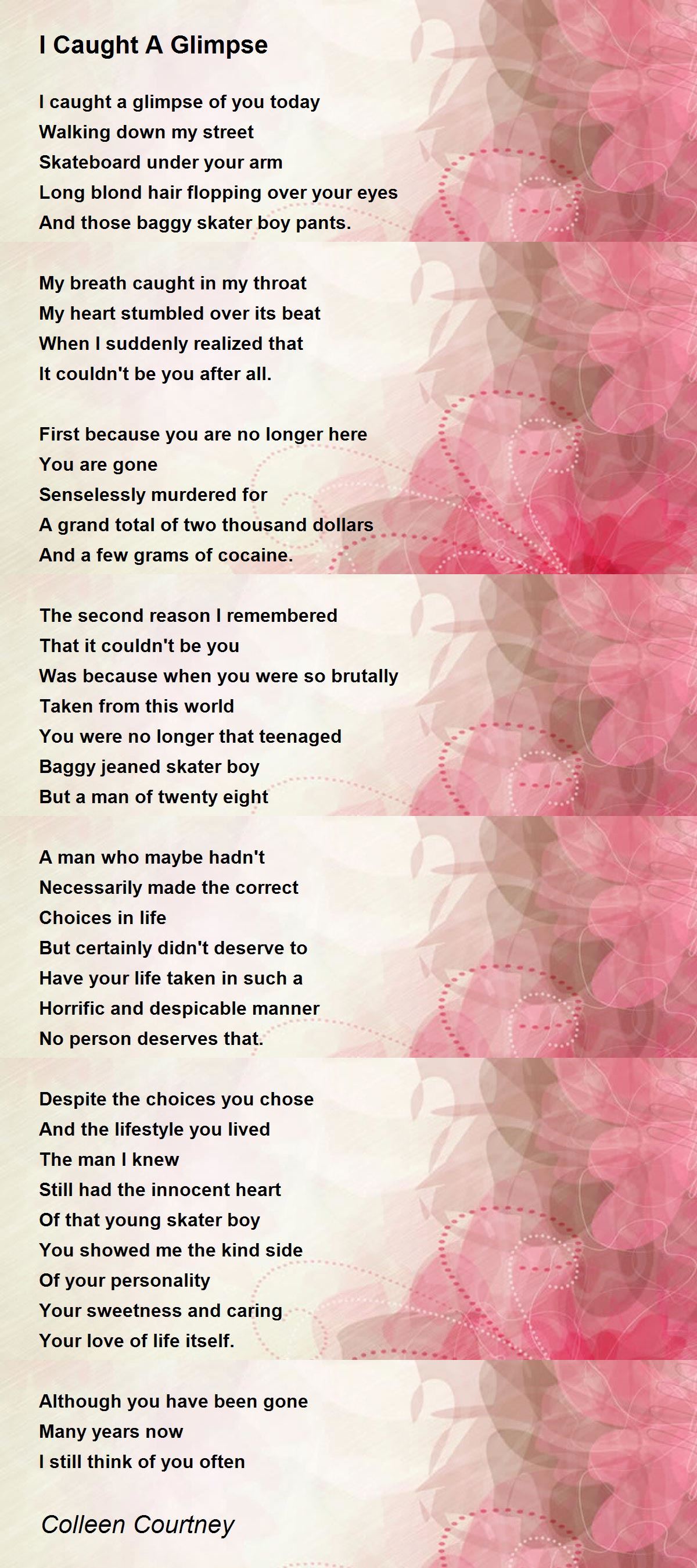 I Caught A Glimpse Poem by Colleen Courtney Poem Hunter